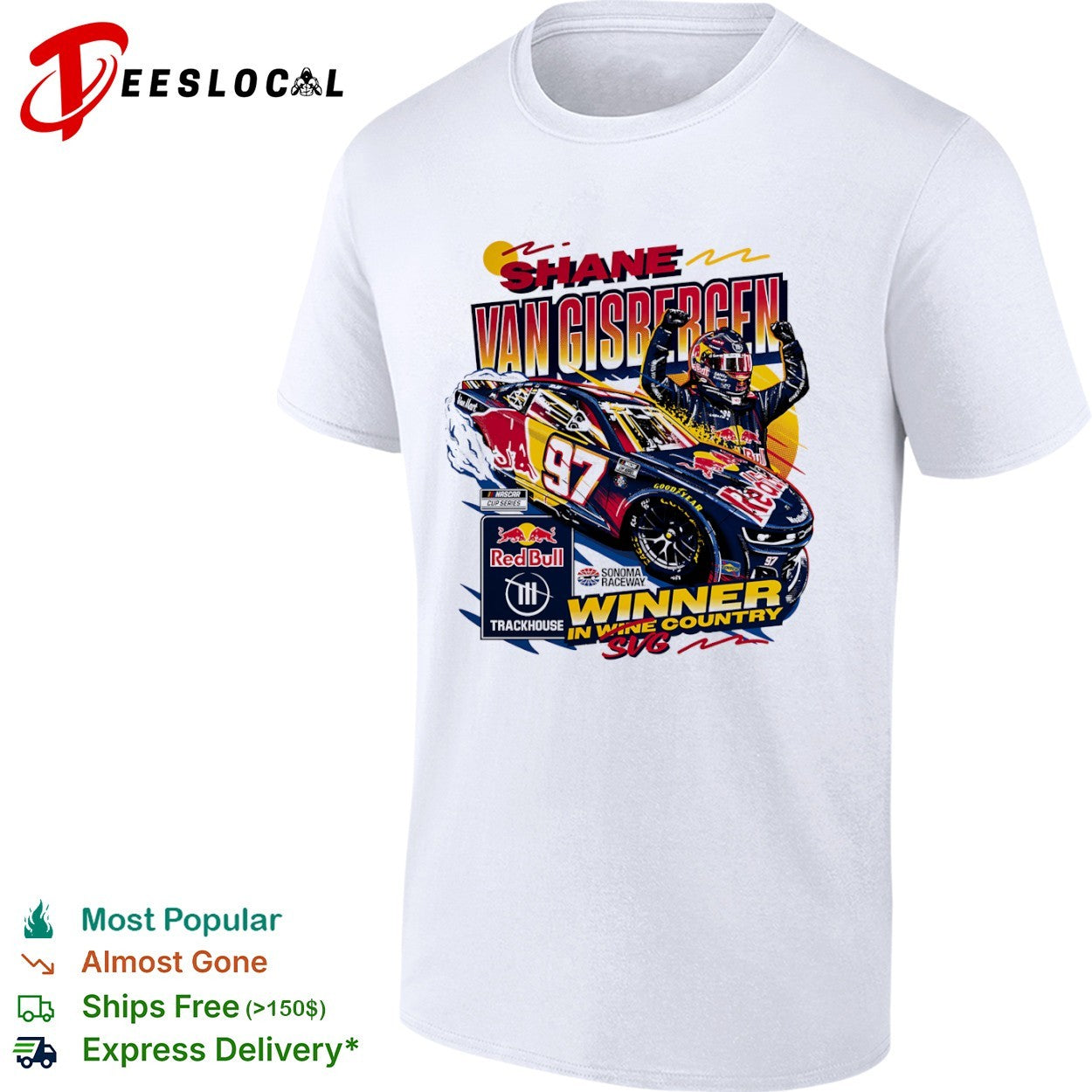 Shane van Gisbergen Trackhouse Racing NASCAR Cup Series Winner in Wine Country shirt Unisex T-shirt, Sweatshirt, Hoodie, Long Sleeve Tee - T-Shirt, Sweatshirt, Hoodie
