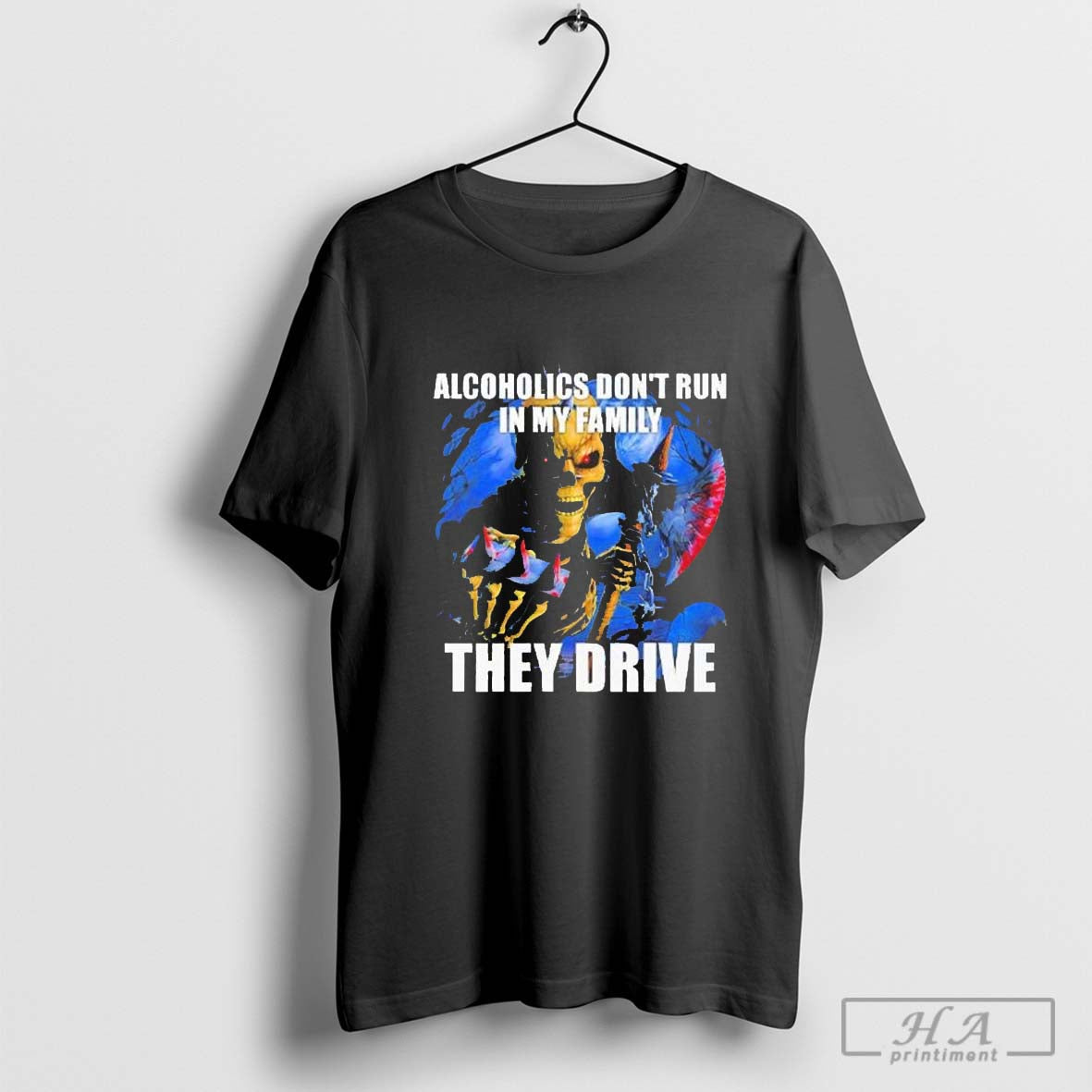 Skeleton Alcoholics Dont Run My Family They Drive T-Shirts, Hoodie, Sweatshirt - T-Shirt, Sweatshirt, Hoodie