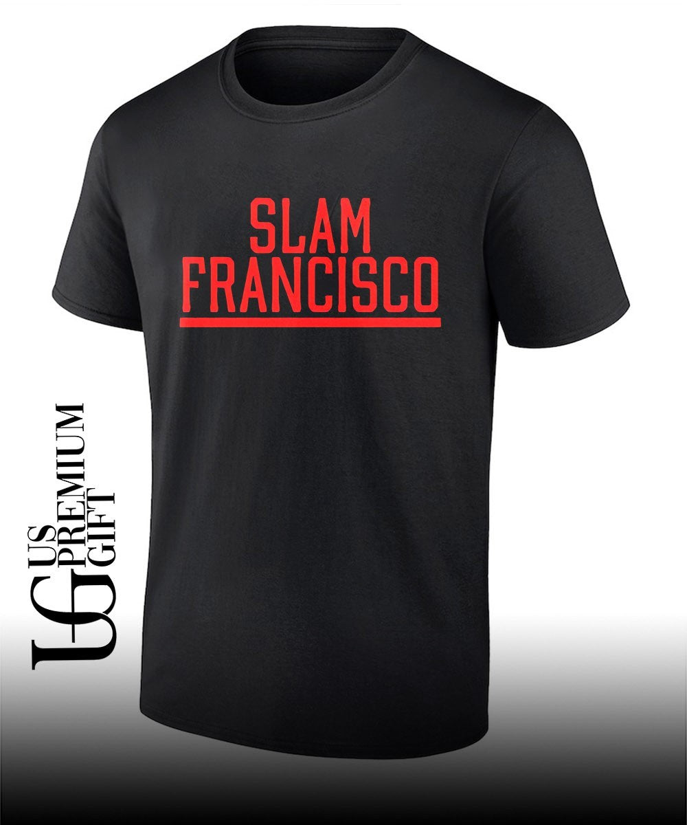 Slam Francisco San Francisco Giants shirt Unisex T-shirt, Sweatshirt, Hoodie, Long Sleeve Tee - T-Shirt, Sweatshirt, Hoodie