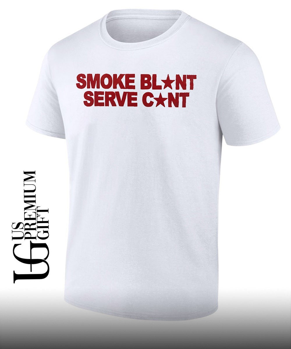 Smoke blunt serve cunt T-shirt Unisex T-shirt, Sweatshirt, Hoodie, Long Sleeve Tee - T-Shirt, Sweatshirt, Hoodie