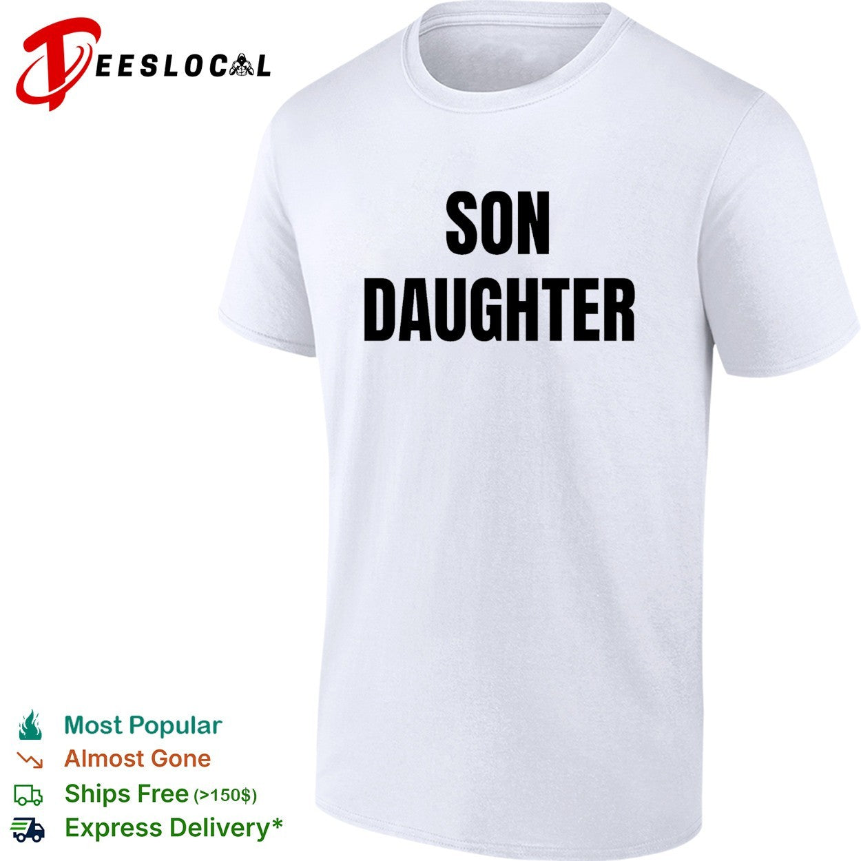 Son Daughter basic shirt Unisex T-shirt, Sweatshirt, Hoodie, Long Sleeve Tee - T-Shirt, Sweatshirt, Hoodie