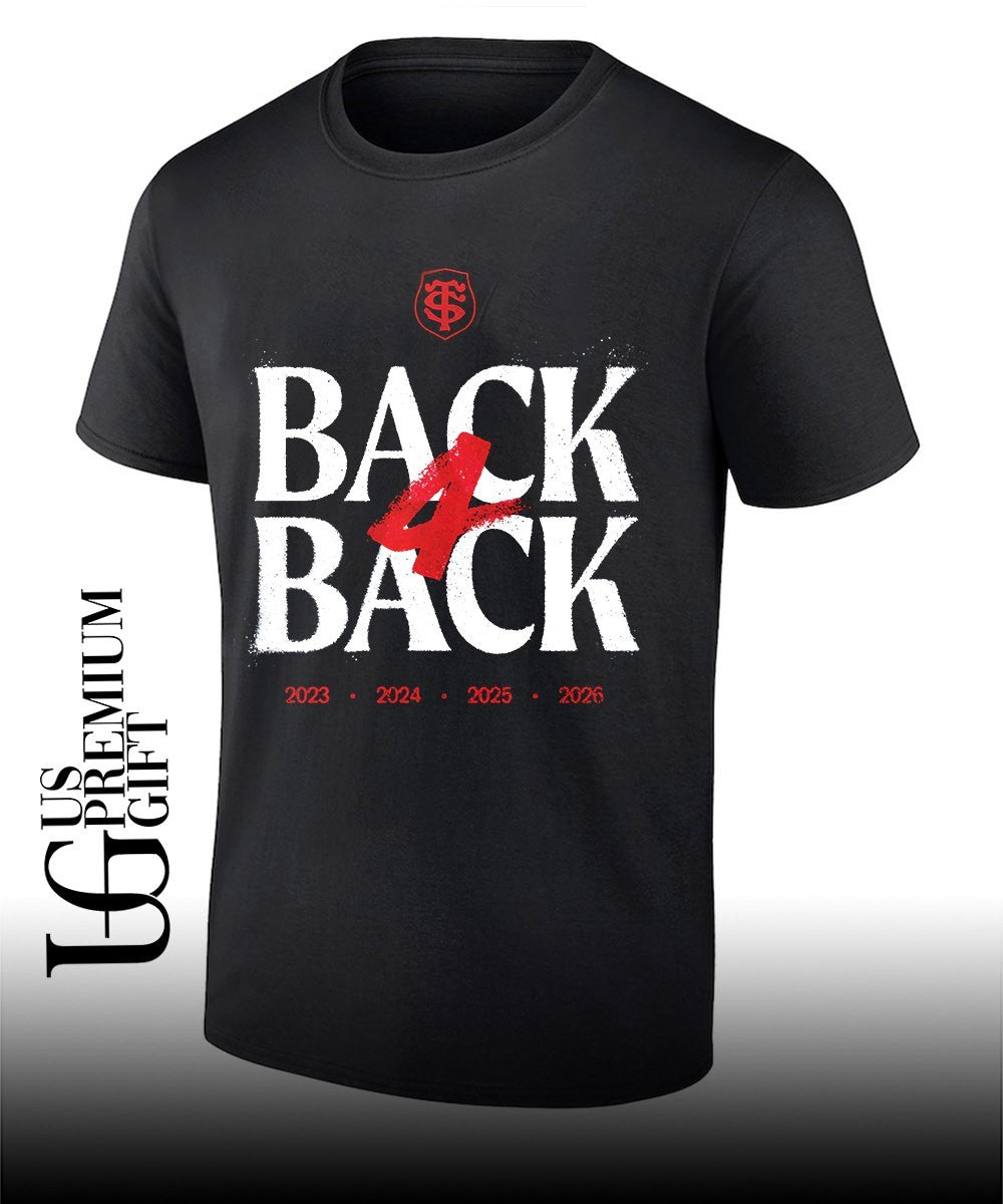 Stade Toulousain Back 4 Back 2026 shirt Unisex T-shirt, Sweatshirt, Hoodie, Long Sleeve Tee - T-Shirt, Sweatshirt, Hoodie