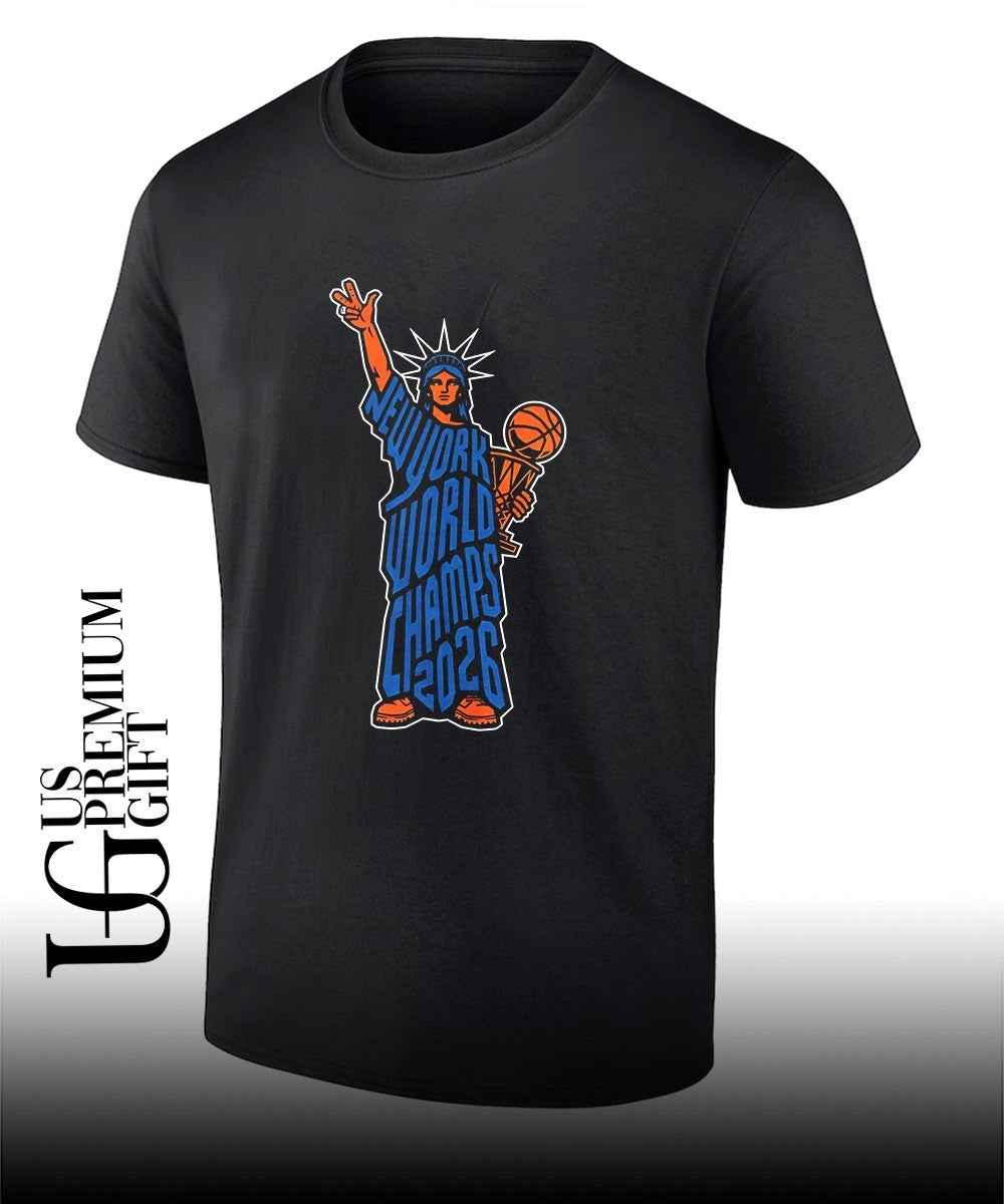Statue of Liberty New York basketball world Champs 2026 T-shirt Unisex T-shirt, Sweatshirt, Hoodie, Long Sleeve Tee - T-Shirt, Sweatshirt, Hoodie