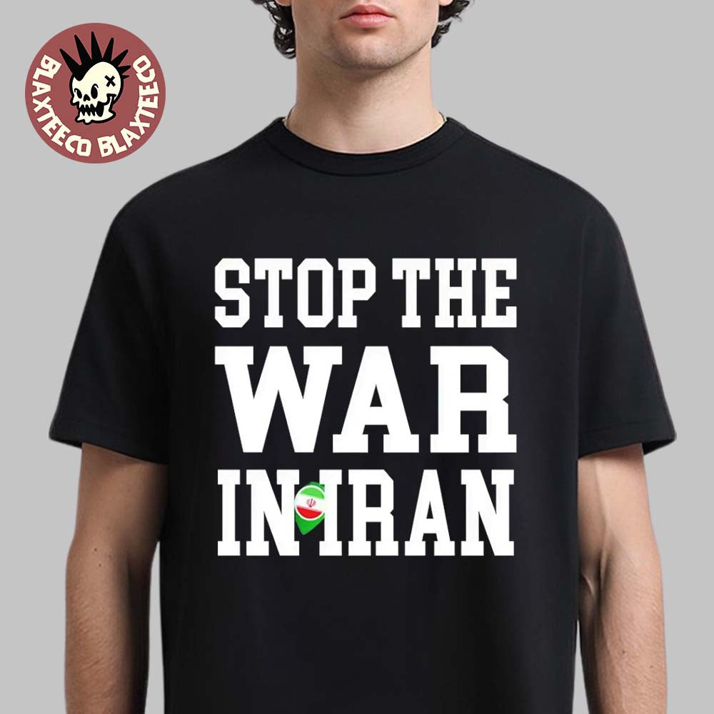 Stop The War In Iran US Strike Iran T-Shirt Unisex T-shirt, Sweatshirt, Hoodie, Long Sleeve Tee - T-Shirt, Sweatshirt, Hoodie