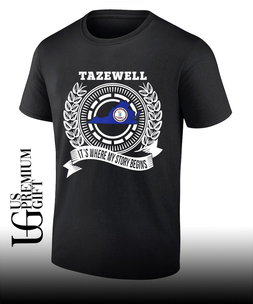 Tazewell Its Where My Story Begins State Map shirt Unisex T-shirt, Sweatshirt, Hoodie, Long Sleeve Tee - T-Shirt, Sweatshirt, Hoodie