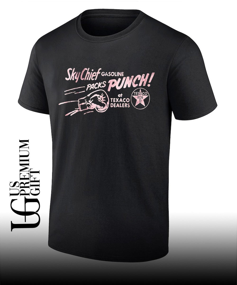 Texaco Sky Chief Gasoline Packs Punch at Dealers shirt Unisex T-shirt, Sweatshirt, Hoodie, Long Sleeve Tee - T-Shirt, Sweatshirt, Hoodie