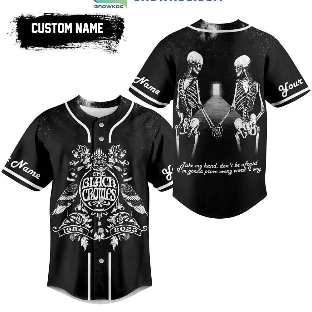 The Black Crowes 1984 2023 Take My Hand Dont Be Afraid Personalized Baseball Jersey Unisex T-shirt, Sweatshirt, Hoodie, Long Sleeve Tee - T-Shirt, Sweatshirt, Hoodie