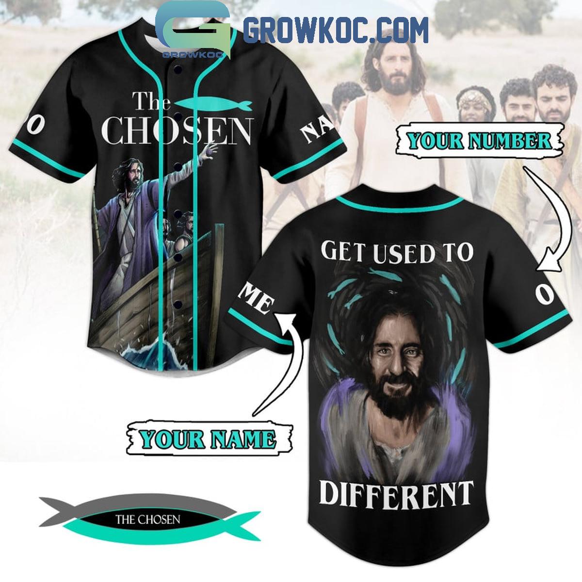 The Chosen Get Used To Different Personalized Baseball Jersey Unisex T-shirt, Sweatshirt, Hoodie, Long Sleeve Tee - T-Shirt, Sweatshirt, Hoodie