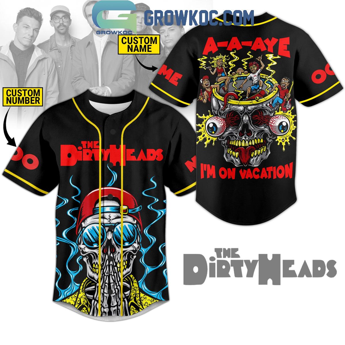 The Dirty Heads A-A-Aye Im On Vacation Personalized Baseball Jersey Unisex T-shirt, Sweatshirt, Hoodie, Long Sleeve Tee - T-Shirt, Sweatshirt, Hoodie