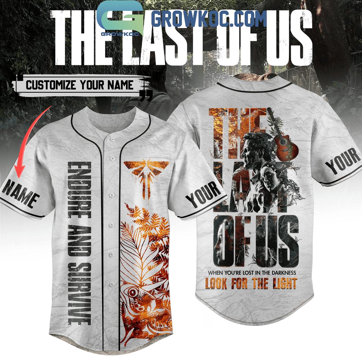 The Last Of Us Endure And Survive Personalized Baseball Jersey Unisex T-shirt, Sweatshirt, Hoodie, Long Sleeve Tee - T-Shirt, Sweatshirt, Hoodie