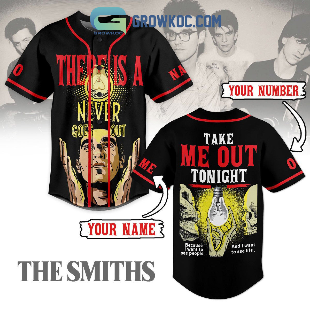 The Smiths There Is A Never Goes Out Take Me Out Tonight Personalized Baseball Jersey Unisex T-shirt, Sweatshirt, Hoodie, Long Sleeve Tee - T-Shirt, Sweatshirt, Hoodie