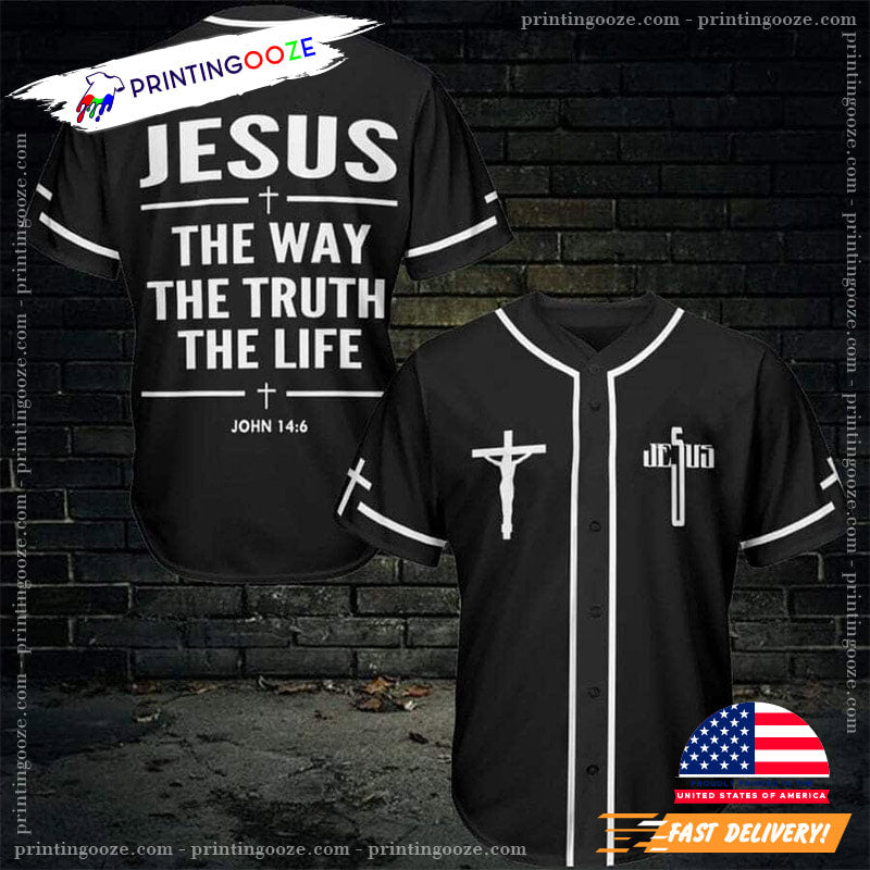 The Way The Truth The Life Jesus Baseball Jersey Unisex T-shirt, Sweatshirt, Hoodie, Long Sleeve Tee - T-Shirt, Sweatshirt, Hoodie