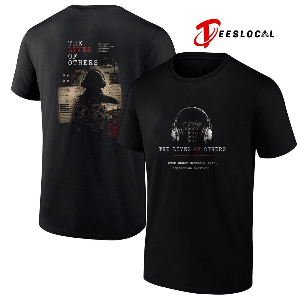The lives of others even under watchful eyes compassion survives shirt Unisex T-shirt, Sweatshirt, Hoodie, Long Sleeve Tee - T-Shirt, Sweatshirt, Hoodie