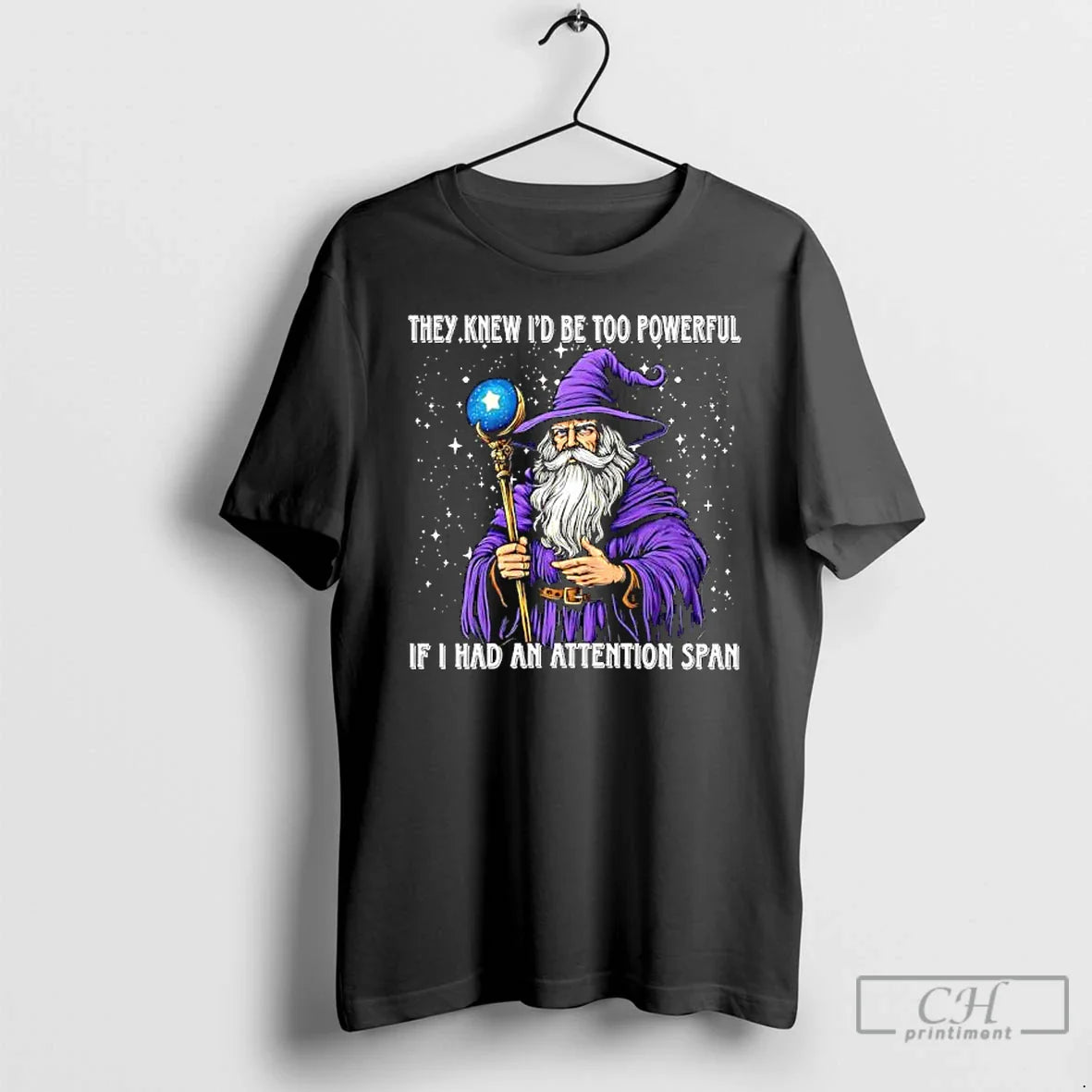 They Knew Id Be Too Powerful If I Had Attention Span T-Shirts, Hoodie, Sweatshirt - T-Shirt, Sweatshirt, Hoodie
