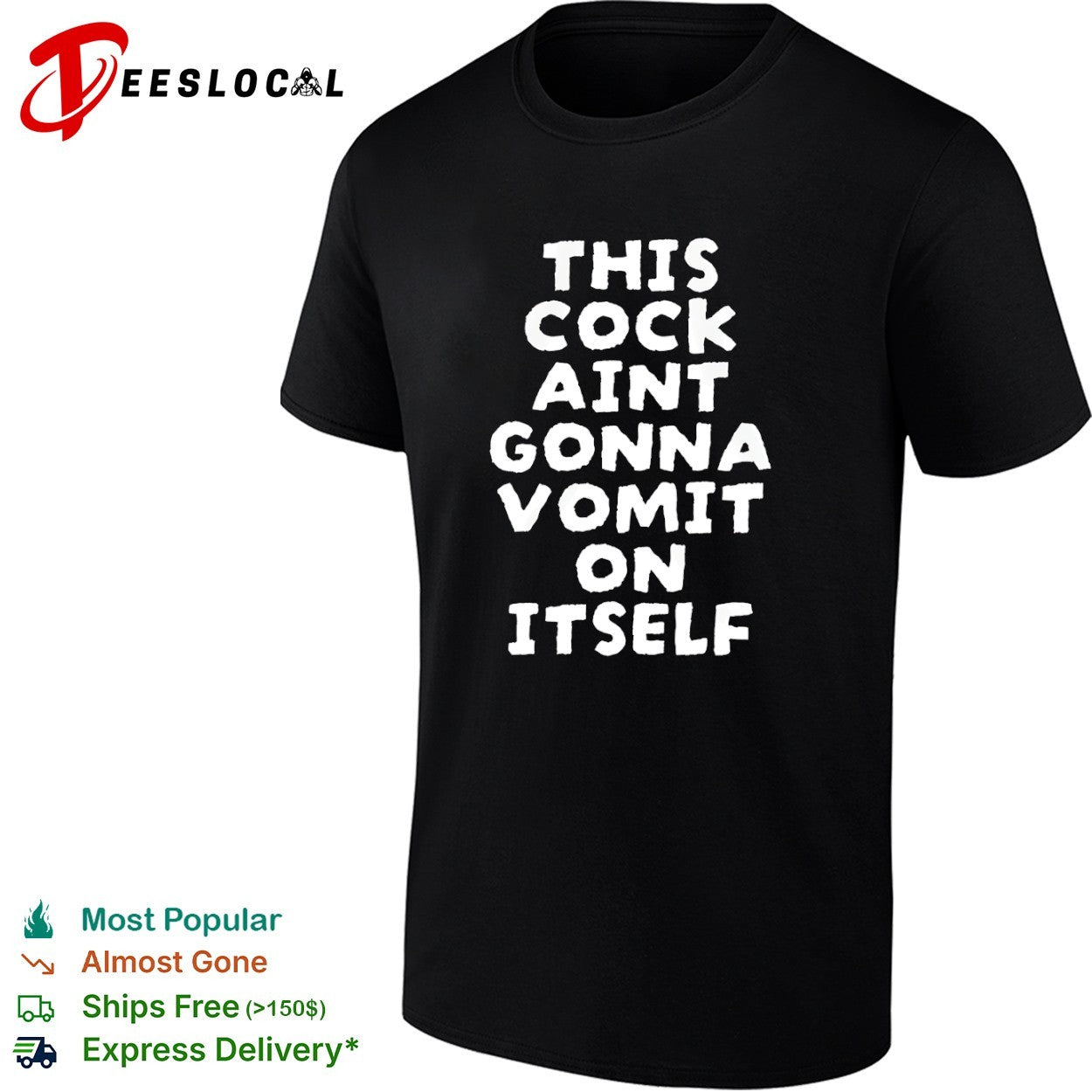 This cock aint gonna vomit on itself shirt Unisex T-shirt, Sweatshirt, Hoodie, Long Sleeve Tee - T-Shirt, Sweatshirt, Hoodie