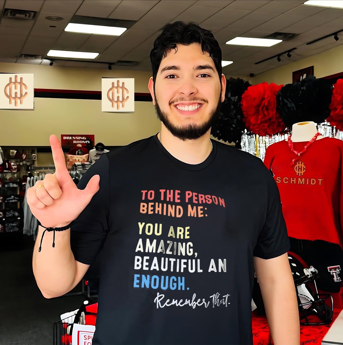 To the person behind me you are amazing beautiful and enough remember that shirt Unisex T-shirt, Sweatshirt, Hoodie, Long Sleeve Tee - T-Shirt, Sweatshirt, Hoodie