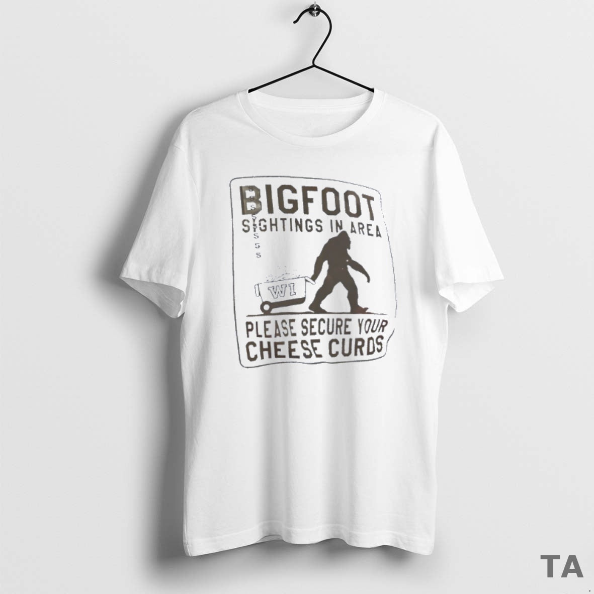 Top Bigfoot Sightings Area Wisconsin Please Secure Your Cheese Curds T-Shirts, Hoodie, Sweatshirt - T-Shirt, Sweatshirt, Hoodie