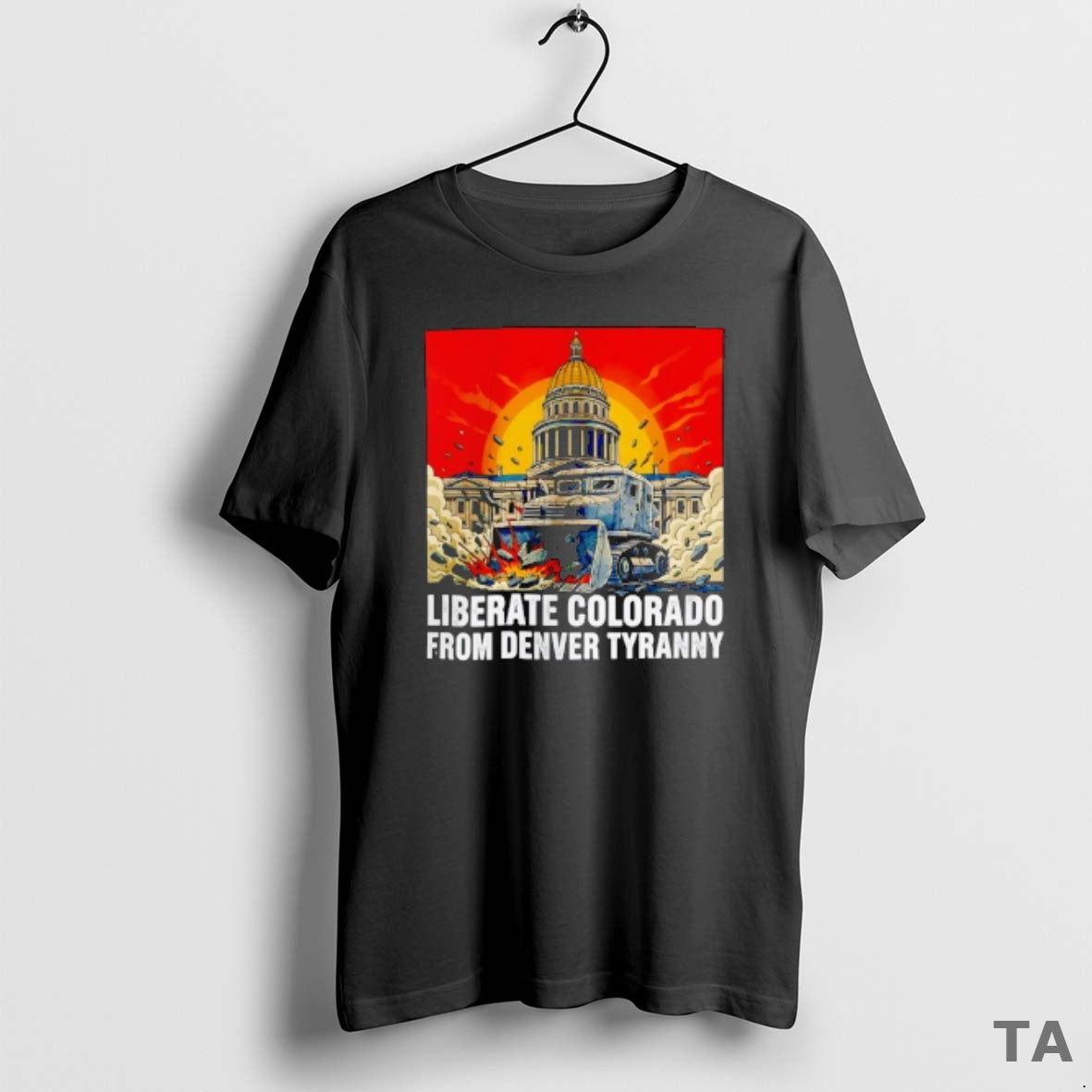 Top Destroy Liberate Colorado Denver Tyranny T-Shirts, Hoodie, Sweatshirt - T-Shirt, Sweatshirt, Hoodie