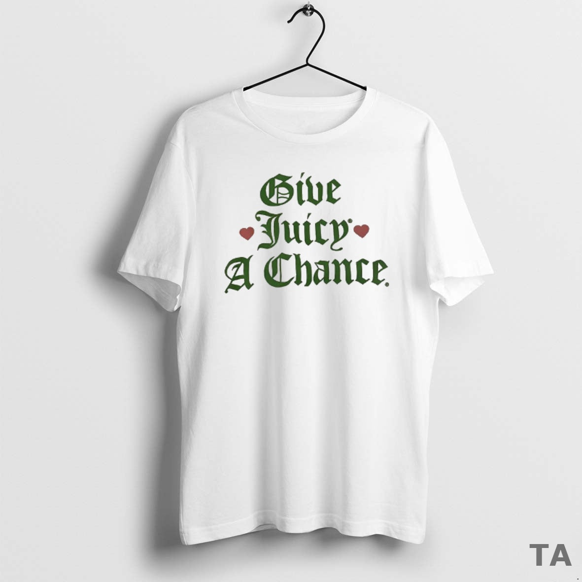 Top Give Juicy Chance T-Shirts, Hoodie, Sweatshirt - T-Shirt, Sweatshirt, Hoodie