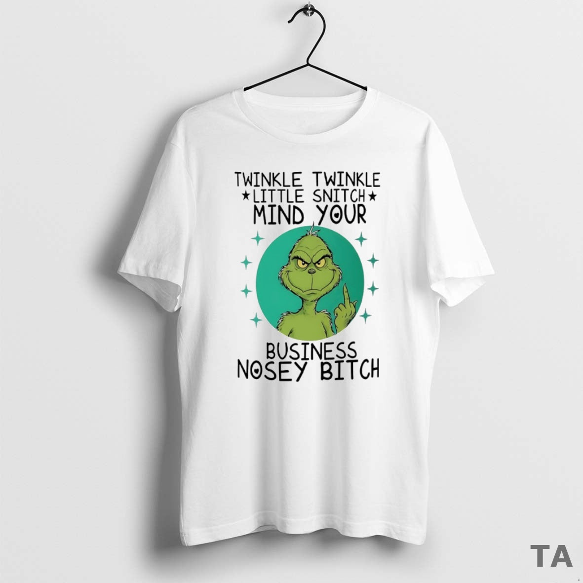 Top Grinch Twinkle Twinkle Little Snitch Mind Your Business Nosey Bitch Circle T-Shirts, Hoodie, Sweatshirt - T-Shirt, Sweatshirt, Hoodie
