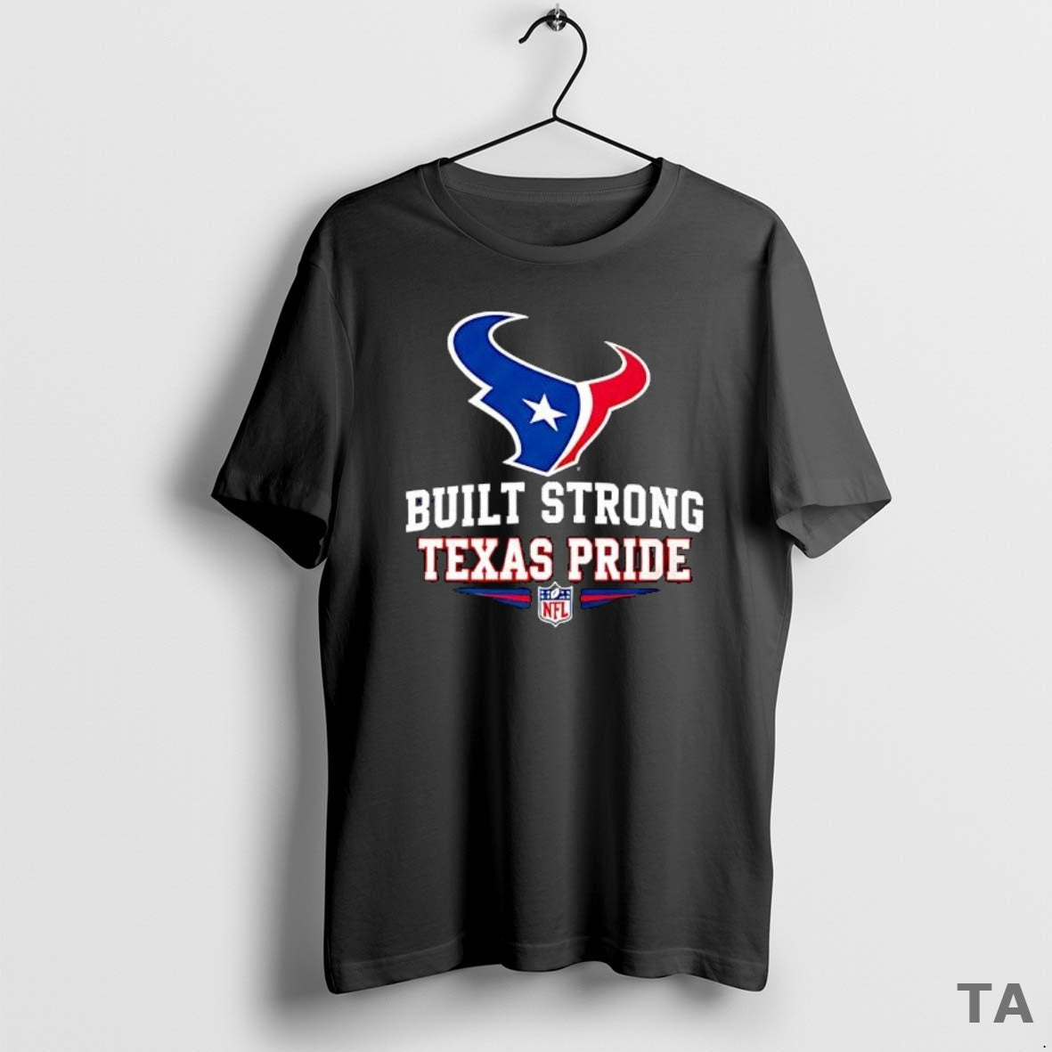 Top Houston Texans Football Built Strong Texas Pride T-Shirts, Hoodie, Sweatshirt - T-Shirt, Sweatshirt, Hoodie