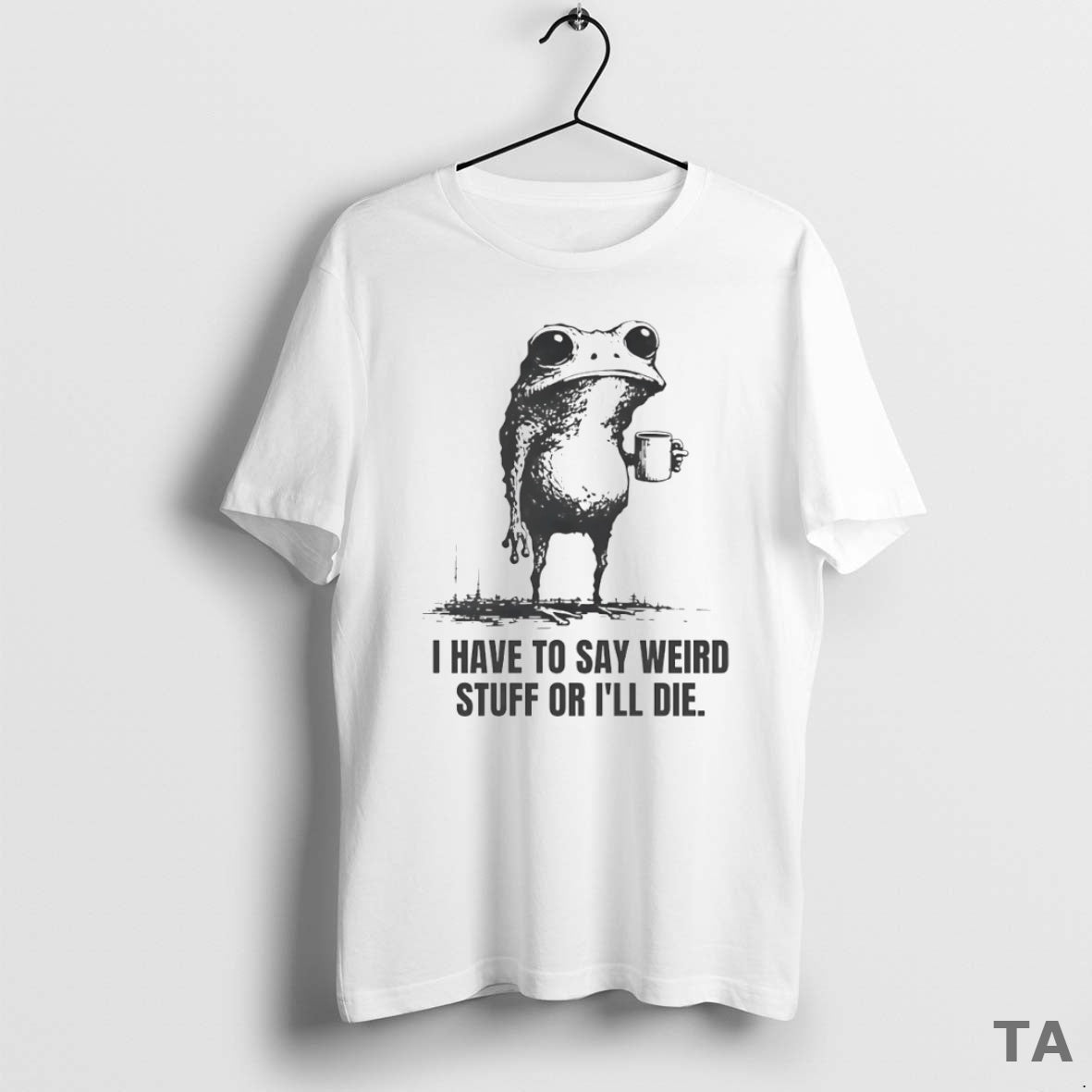 Top I Have Say Weird Stuff Ill Die Frog Circle T-Shirts, Hoodie, Sweatshirt - T-Shirt, Sweatshirt, Hoodie