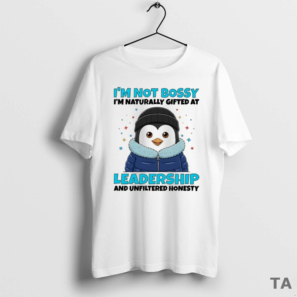 Top Penguin Im Not Bossy Im Naturally Gifted Leadership Unfiltered Honesty Circle T-Shirts, Hoodie, Sweatshirt - T-Shirt, Sweatshirt, Hoodie