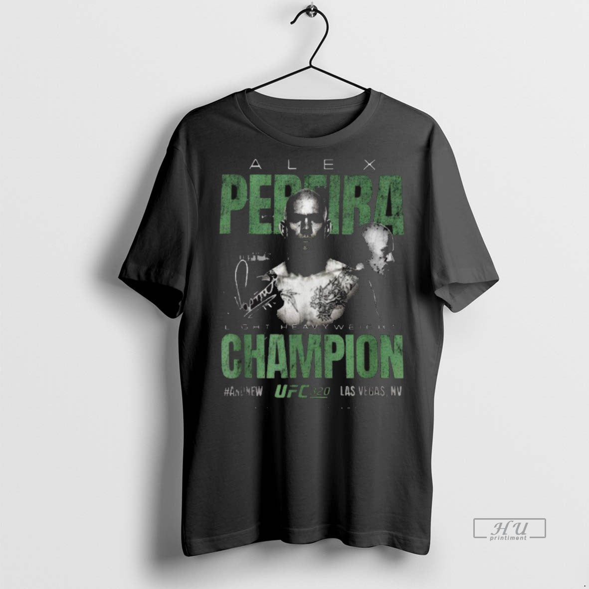 Trending Alex Pereira Ufc 320 Light Heavyweight Champion New 2025 Las Vegas Nv Signature T-Shirts, Hoodie, Sweatshirt - T-Shirt, Sweatshirt, Hoodie