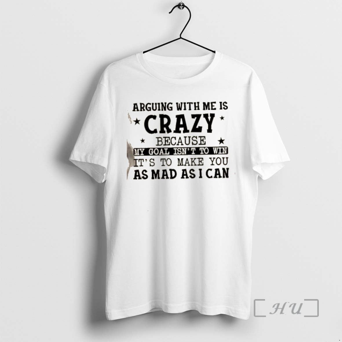 Trending Arguing Me Is Crazy My Goal Isnt Win Make You T-Shirts, Hoodie, Sweatshirt - T-Shirt, Sweatshirt, Hoodie