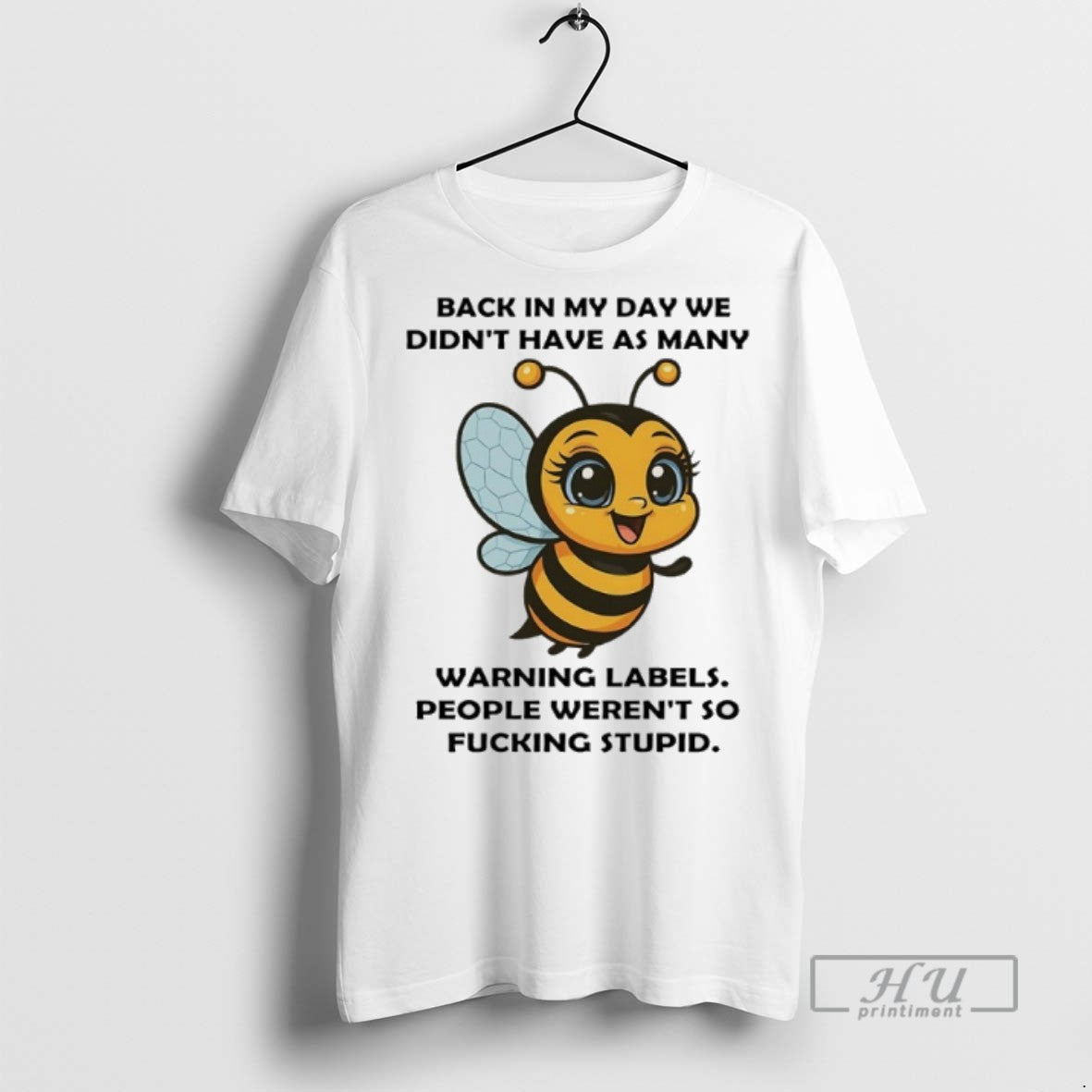 Trending Bee Back My Day We Didnt Have As Many Warning Labels People Werent T-Shirts, Hoodie, Sweatshirt - T-Shirt, Sweatshirt, Hoodie