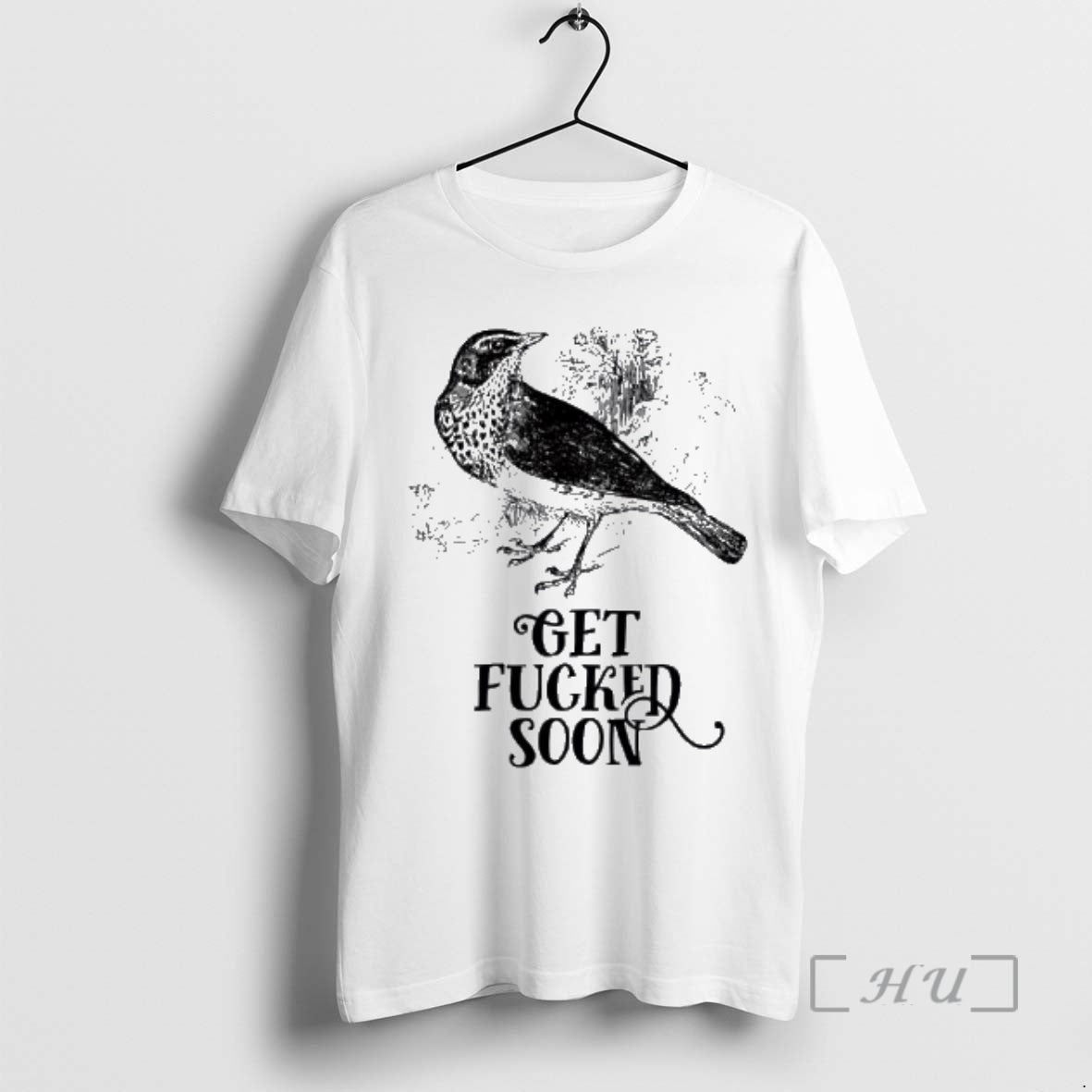 Trending Bird Get Fucked Soon T-Shirts, Hoodie, Sweatshirt - T-Shirt, Sweatshirt, Hoodie