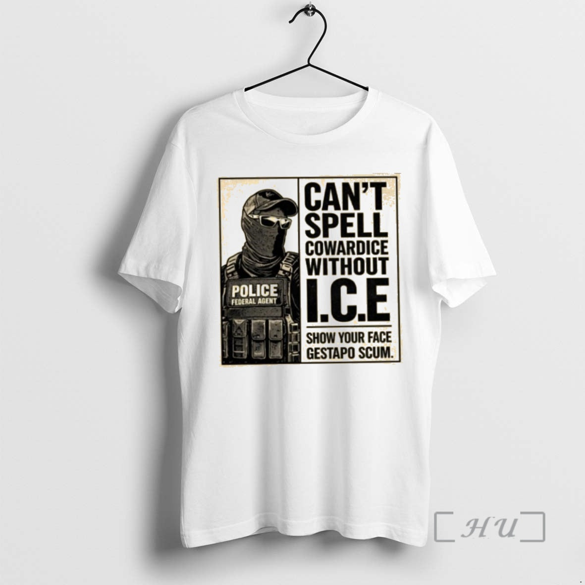Trending Cant Spell Cowardice Without Ice Show Your Face Gestapo Scum T-Shirts, Hoodie, Sweatshirt - T-Shirt, Sweatshirt, Hoodie