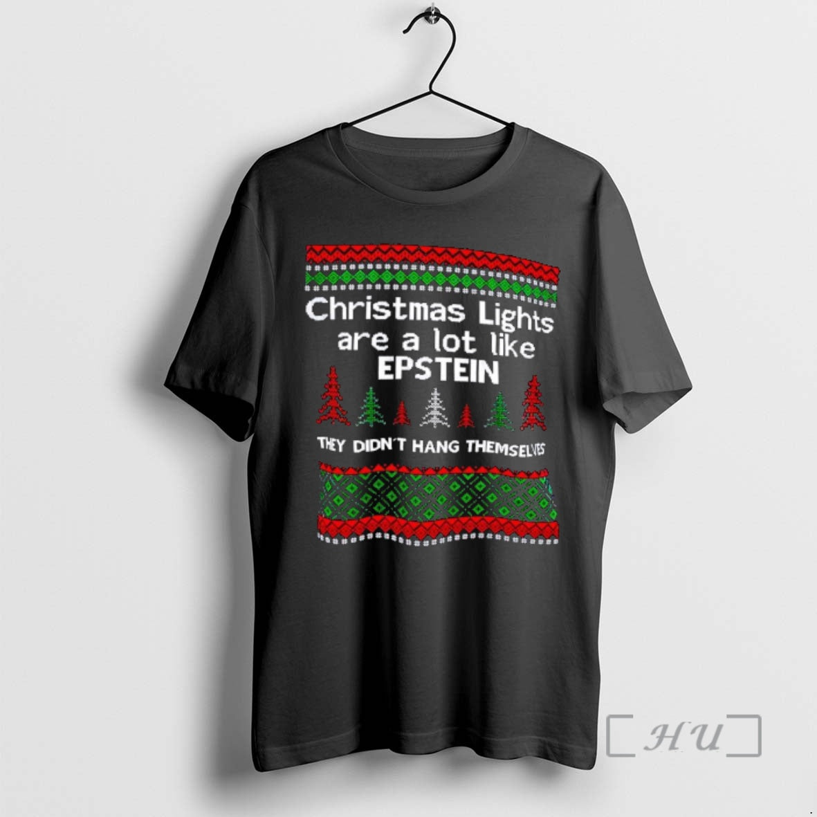 Trending Lights Are Lot Like Epstein They Didnt Hang Themselves Ugly T-Shirts, Hoodie, Sweatshirt - T-Shirt, Sweatshirt, Hoodie
