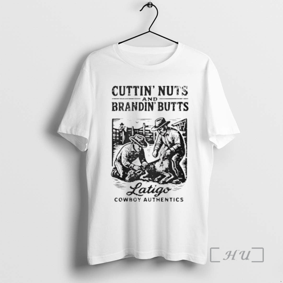 Trending Cuttin Nuts Brandin Butts Latigo Cowboy Authentics T-Shirts, Hoodie, Sweatshirt - T-Shirt, Sweatshirt, Hoodie