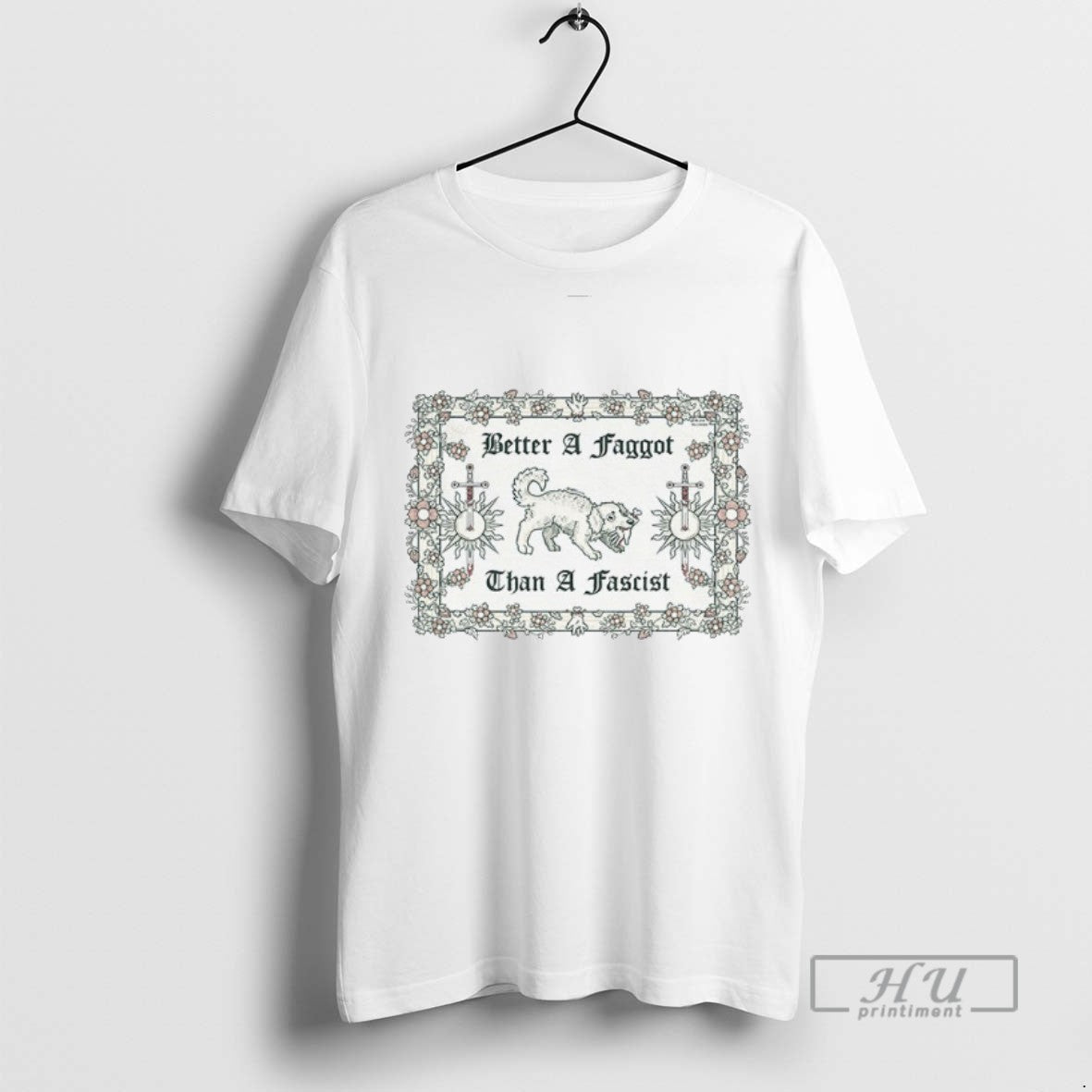 Trending Dog Better Faggot Than Fascist Card Floral 2025 Vintage T-Shirts, Hoodie, Sweatshirt - T-Shirt, Sweatshirt, Hoodie