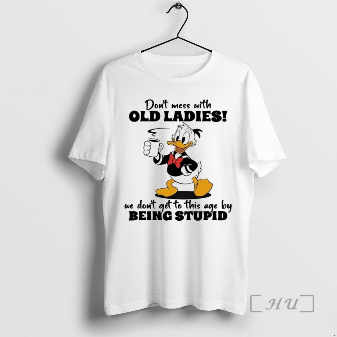 Trending Donald Duck Dont Mess Old We Dont Get This Age T-Shirts, Hoodie, Sweatshirt - T-Shirt, Sweatshirt, Hoodie
