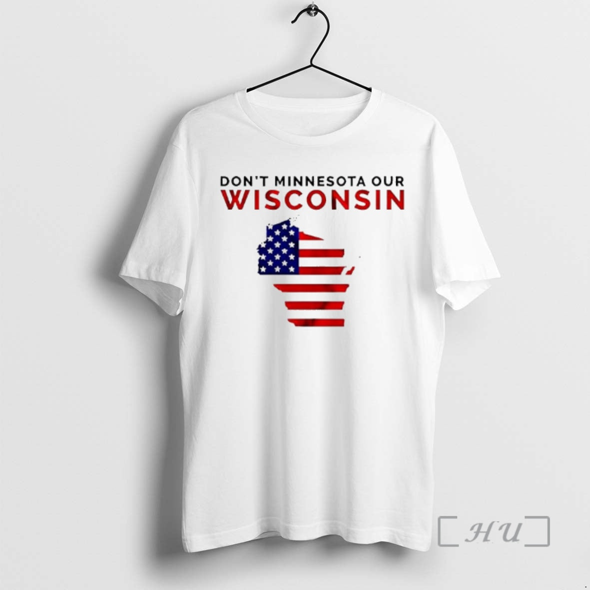 Trending Dont Minnesota Our Wisconsi Wisconsin American Flag T-Shirts, Hoodie, Sweatshirt - T-Shirt, Sweatshirt, Hoodie