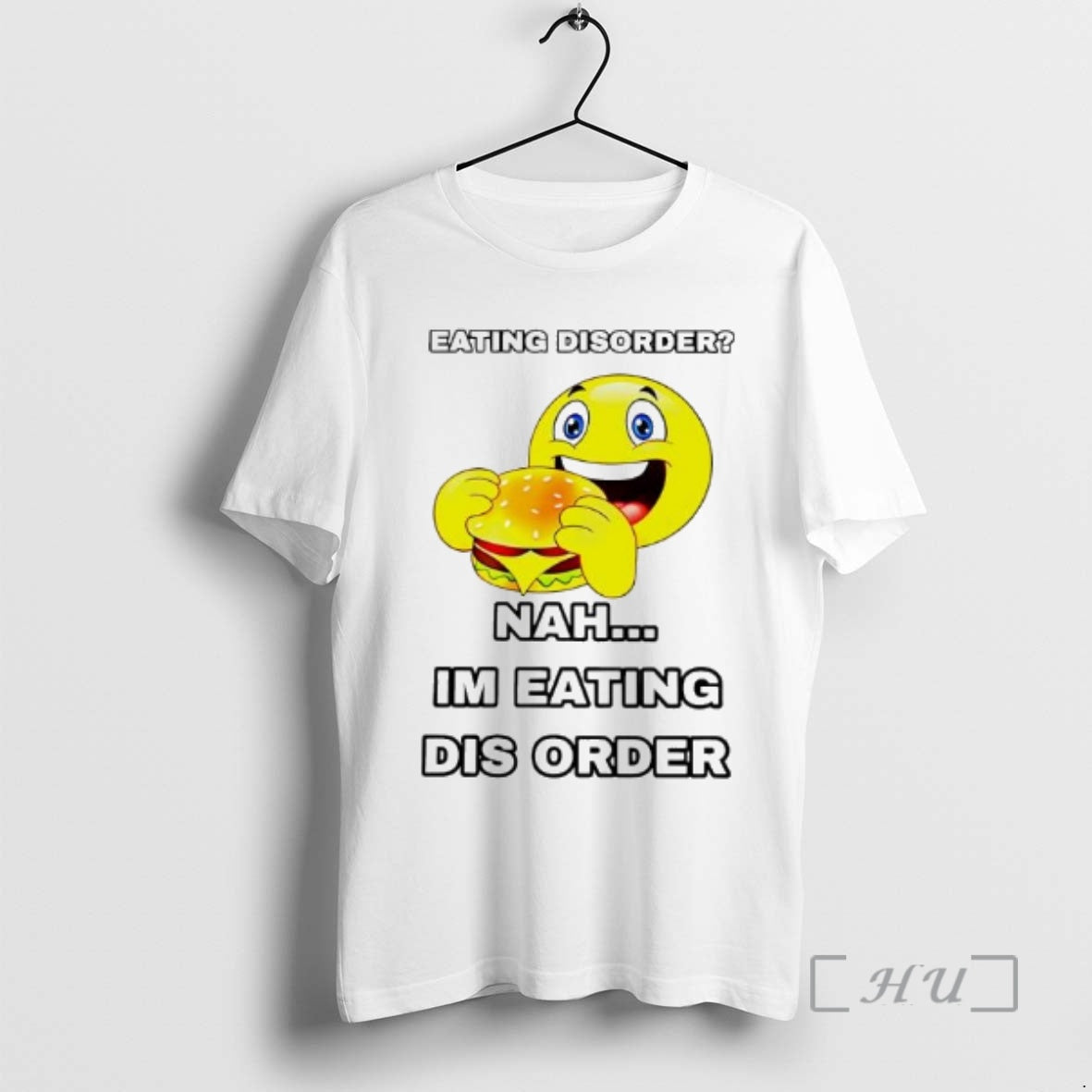 Trending Emoji Burger Eating Disorder Nah Im Eating Dis Order T-Shirts, Hoodie, Sweatshirt - T-Shirt, Sweatshirt, Hoodie