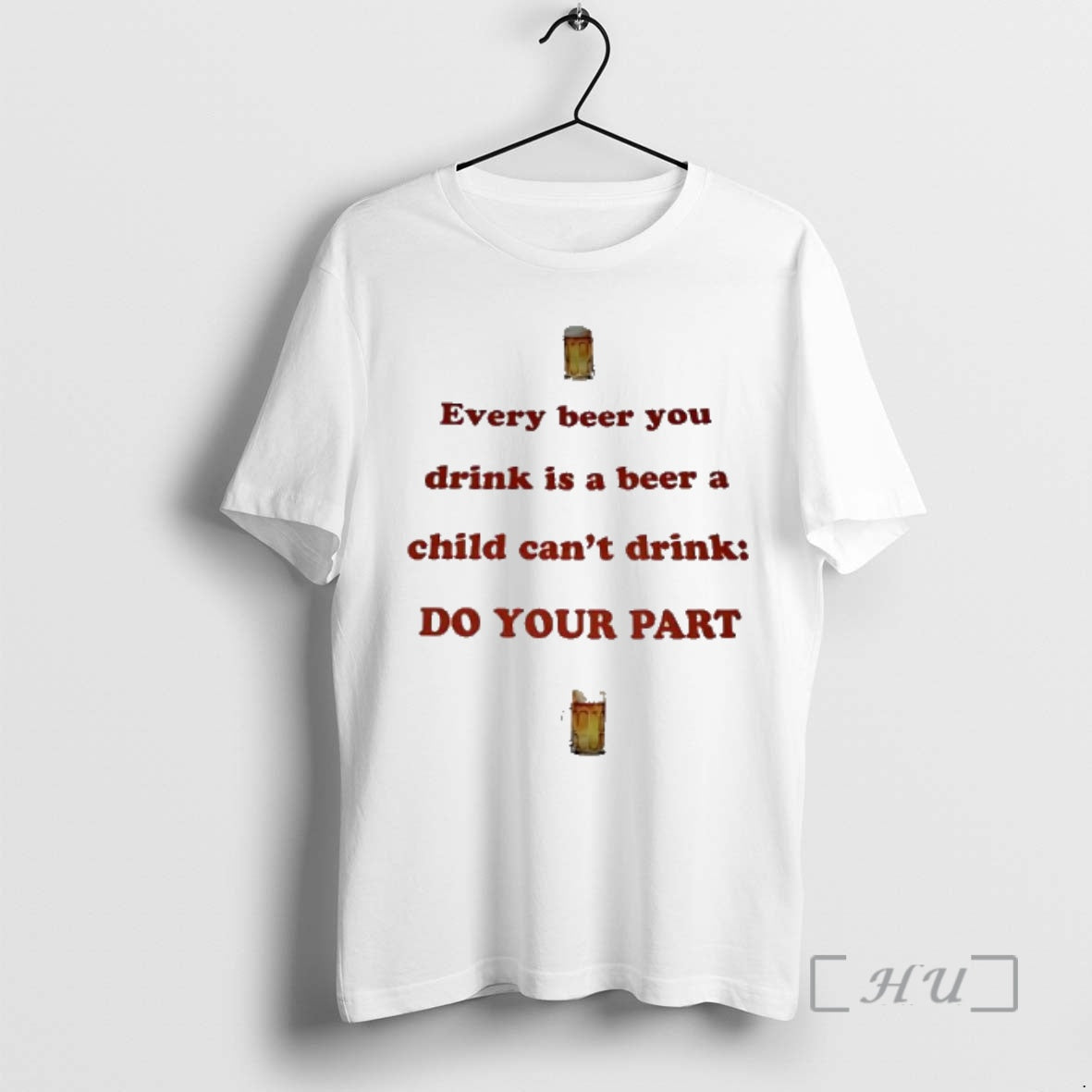 Trending Every Beer You Drink Is Beer Child Cant Drink Do Your Part T-Shirts, Hoodie, Sweatshirt - T-Shirt, Sweatshirt, Hoodie