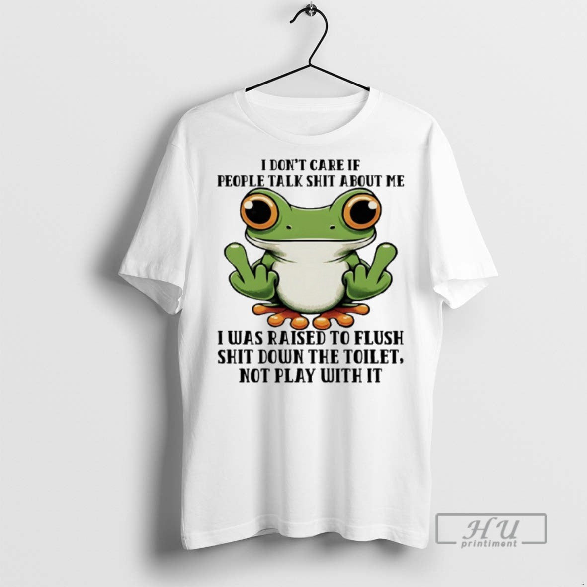 Trending Frog I Dont Care If People Talk About Me I Was Raised Flush T-Shirts, Hoodie, Sweatshirt - T-Shirt, Sweatshirt, Hoodie