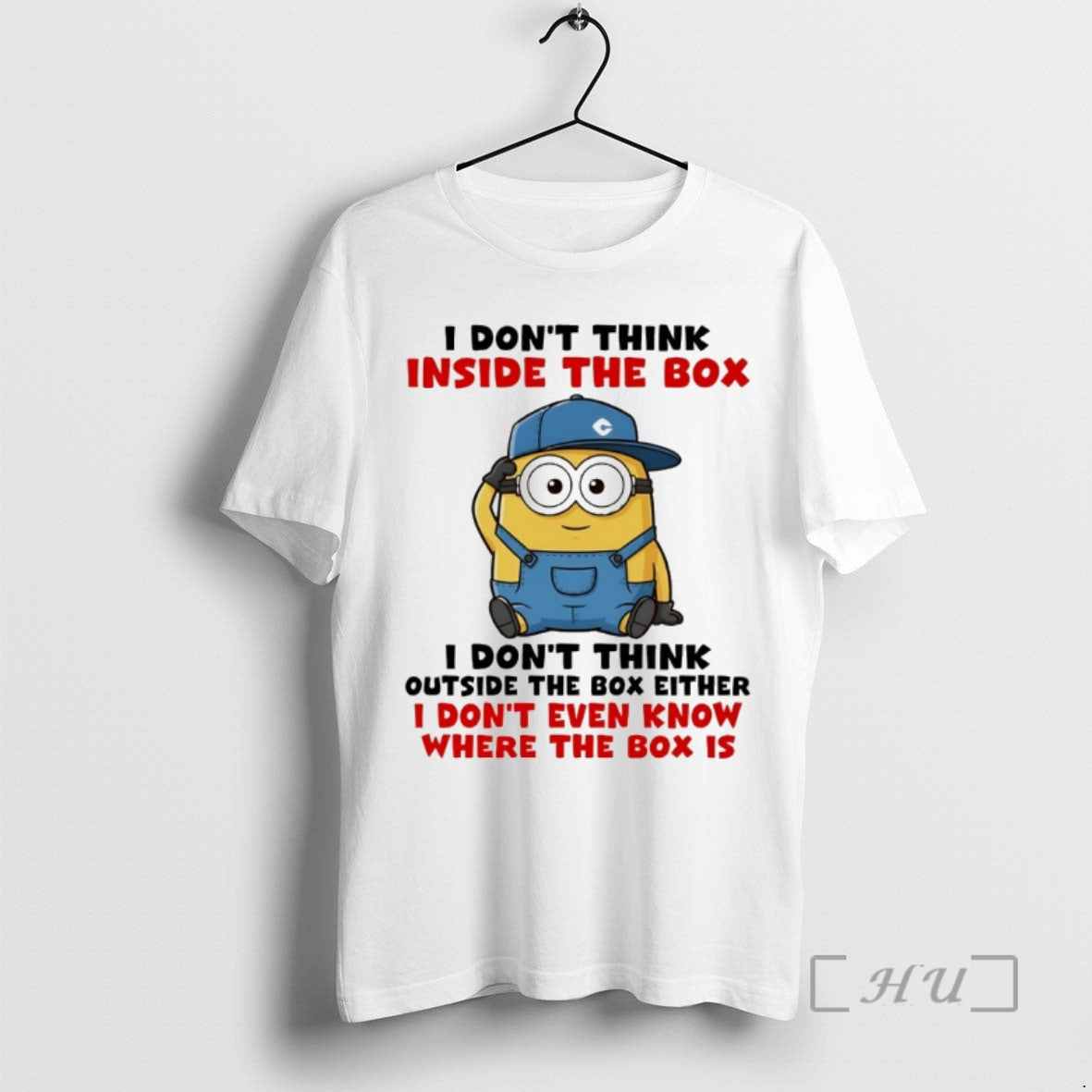 Trending Funny Minion I Dont Think Inside Box I Dont Think Outside Box T-Shirts, Hoodie, Sweatshirt - T-Shirt, Sweatshirt, Hoodie