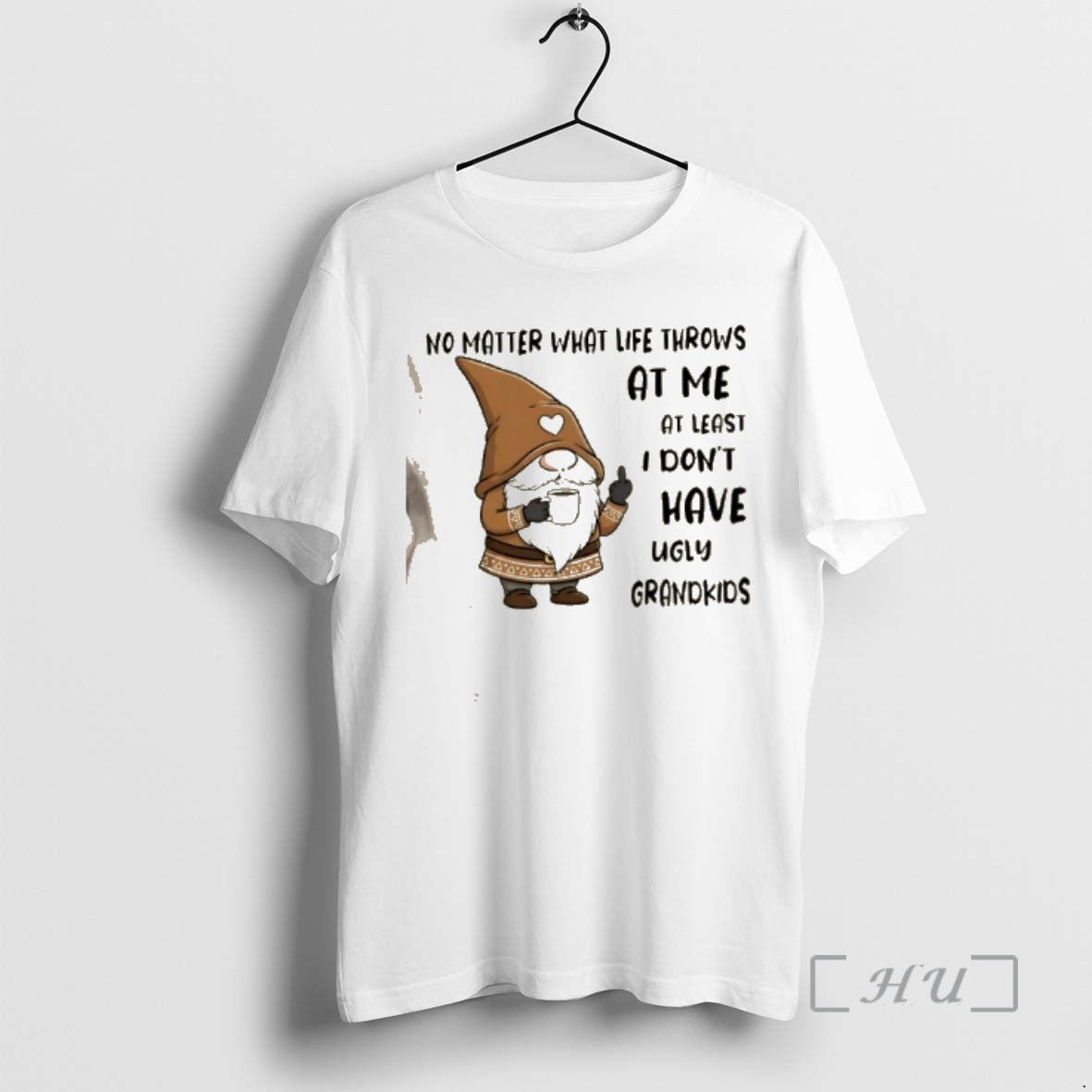 Trending Gnomes No Matter What Life Throws Me Least I Dont Have Ugly T-Shirts, Hoodie, Sweatshirt - T-Shirt, Sweatshirt, Hoodie
