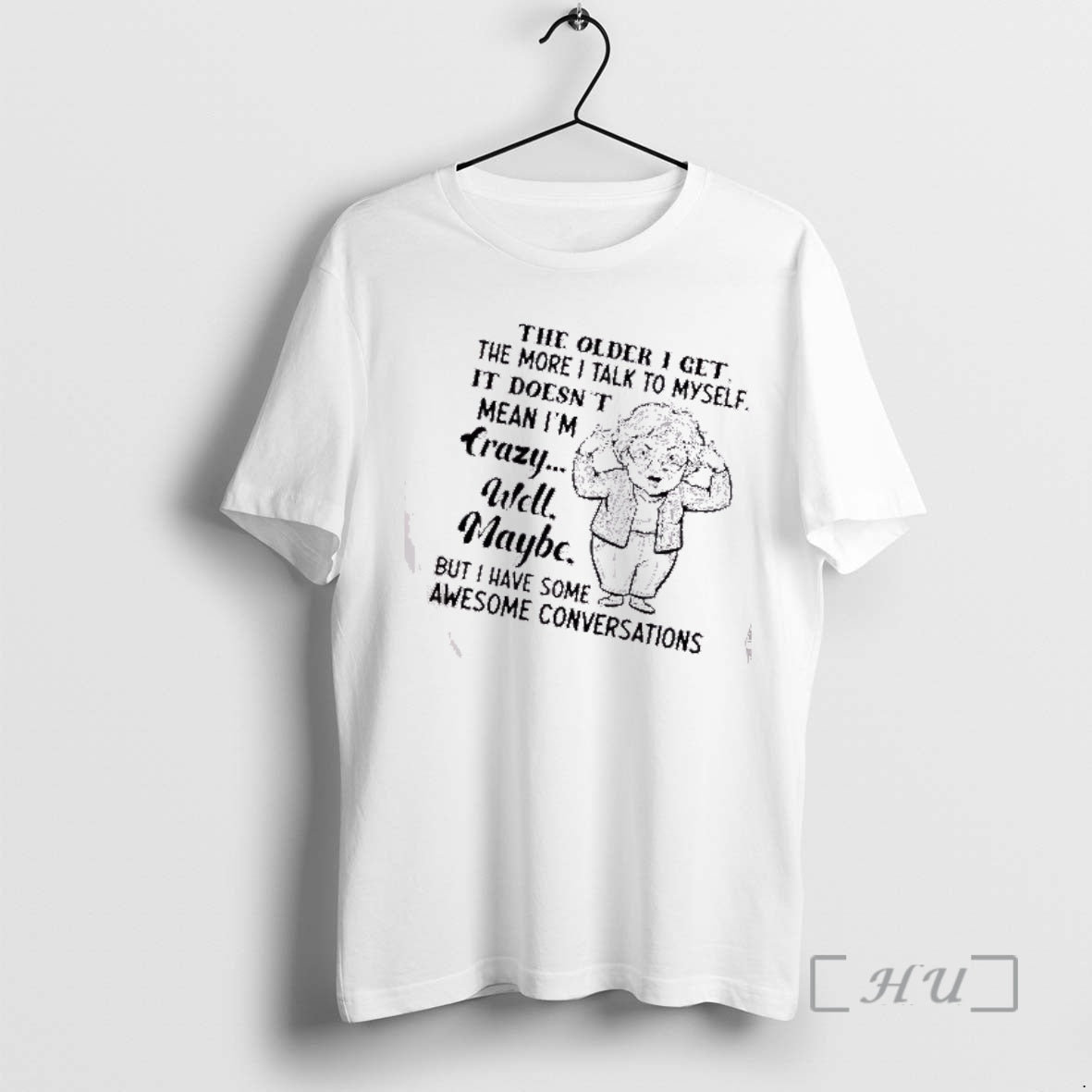 Trending Grandma Older I Get More I Talk Myself Doesnt Mean T-Shirts, Hoodie, Sweatshirt - T-Shirt, Sweatshirt, Hoodie