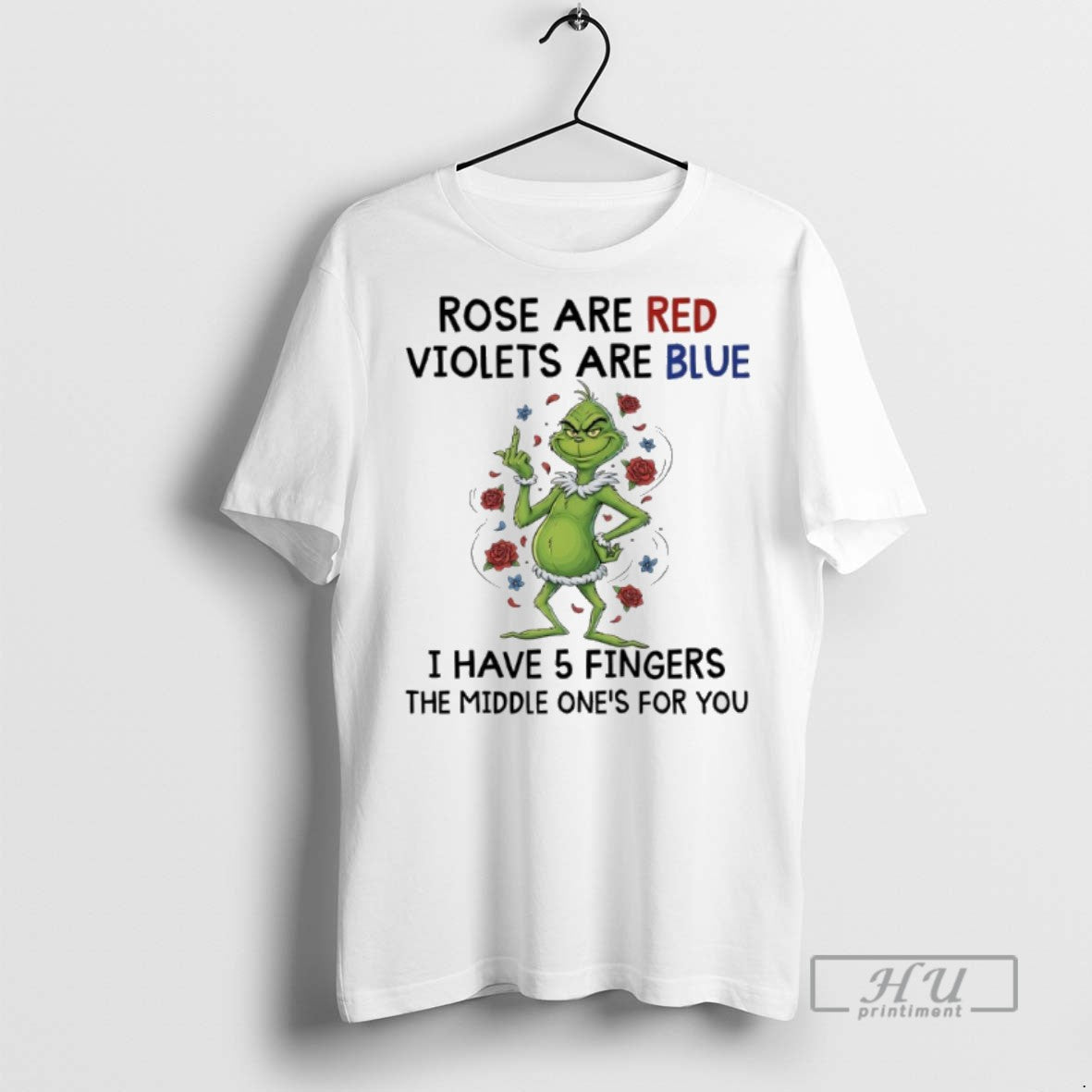 Trending Grinch Rose Are Red Violets Are Blue I Have 5 Fingers Middle T-Shirts, Hoodie, Sweatshirt - T-Shirt, Sweatshirt, Hoodie
