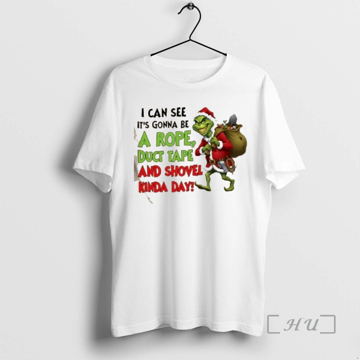 Trending Grinch I Can See Gonna Be Rope Duct Tape Shovel Kinda T-Shirts, Hoodie, Sweatshirt - T-Shirt, Sweatshirt, Hoodie