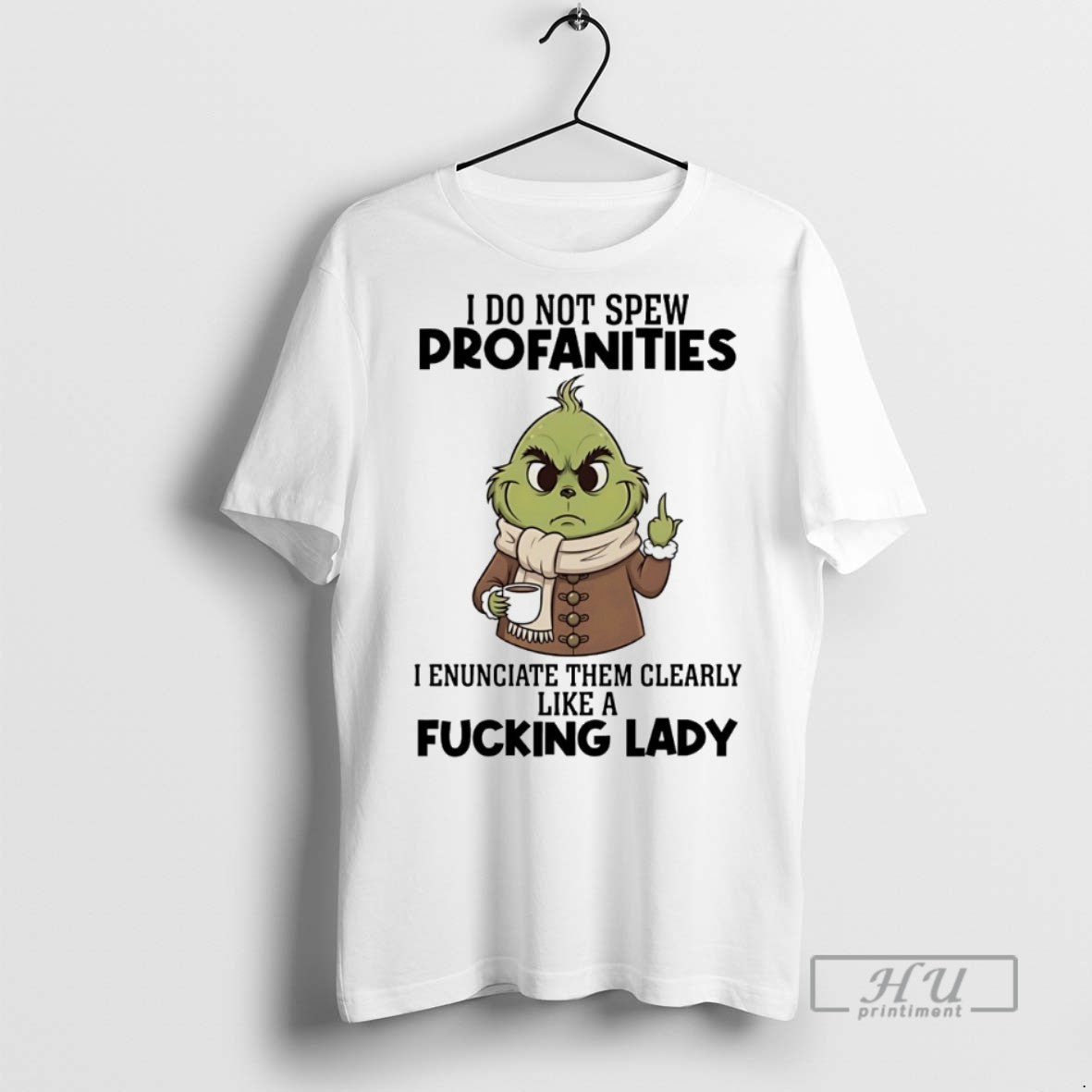 Trending Grinch I Do Not Spew Profanities I Enunciate Them Clearly Like Fucking Lady T-Shirts, Hoodie, Sweatshirt - T-Shirt, Sweatshirt, Hoodie