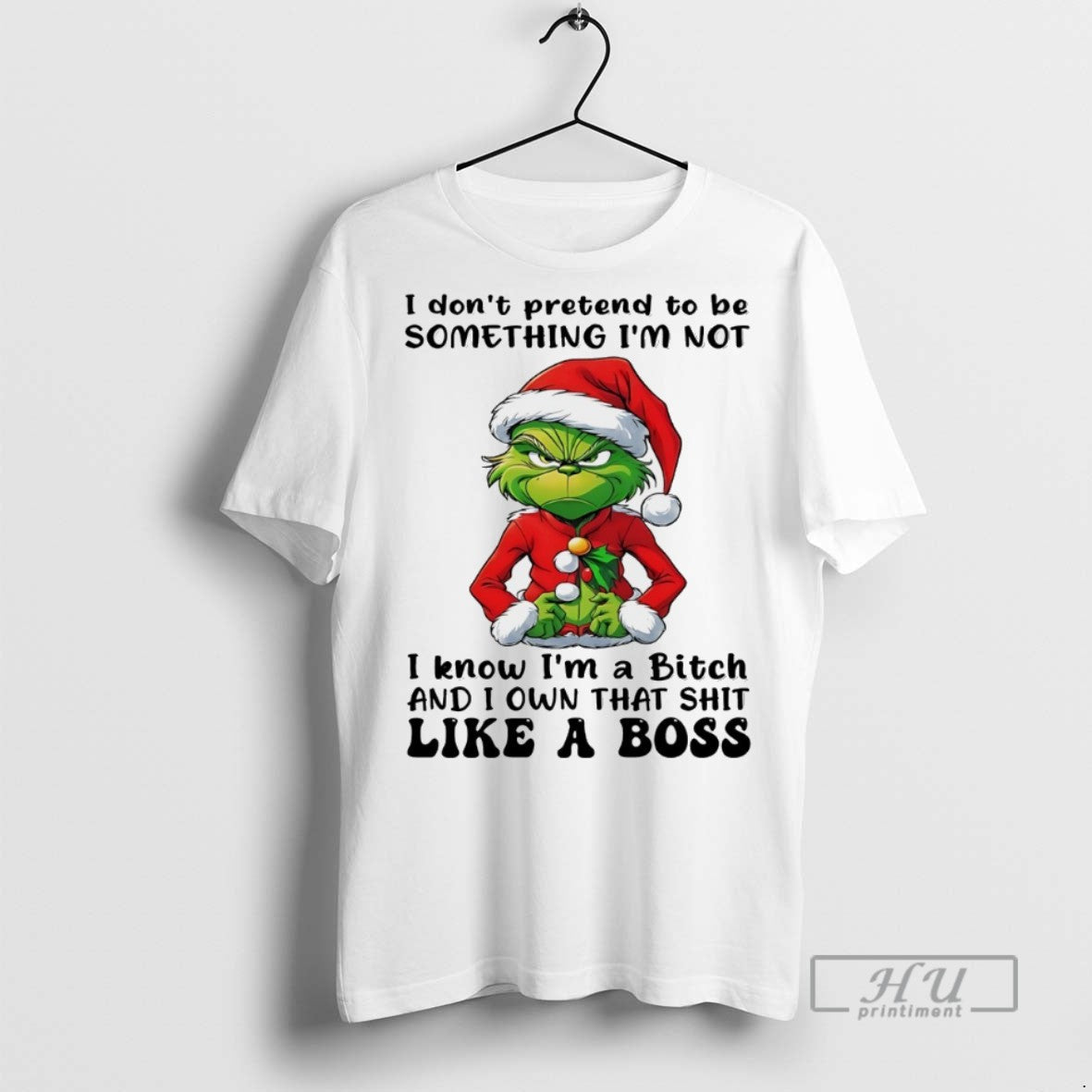 Trending Grinch I Dont Pretend Be Something Im Not I Know White T-Shirts, Hoodie, Sweatshirt - T-Shirt, Sweatshirt, Hoodie