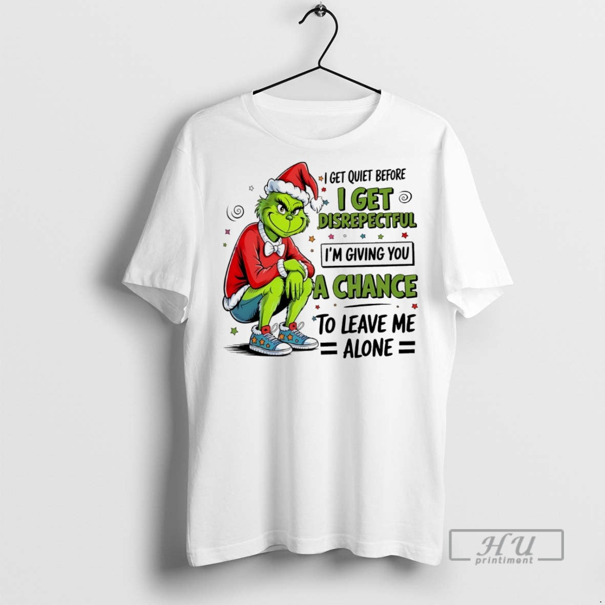 Trending Grinch I Get Quiet Before I Get Disrepectful Im Giving You Chance T-Shirts, Hoodie, Sweatshirt - T-Shirt, Sweatshirt, Hoodie