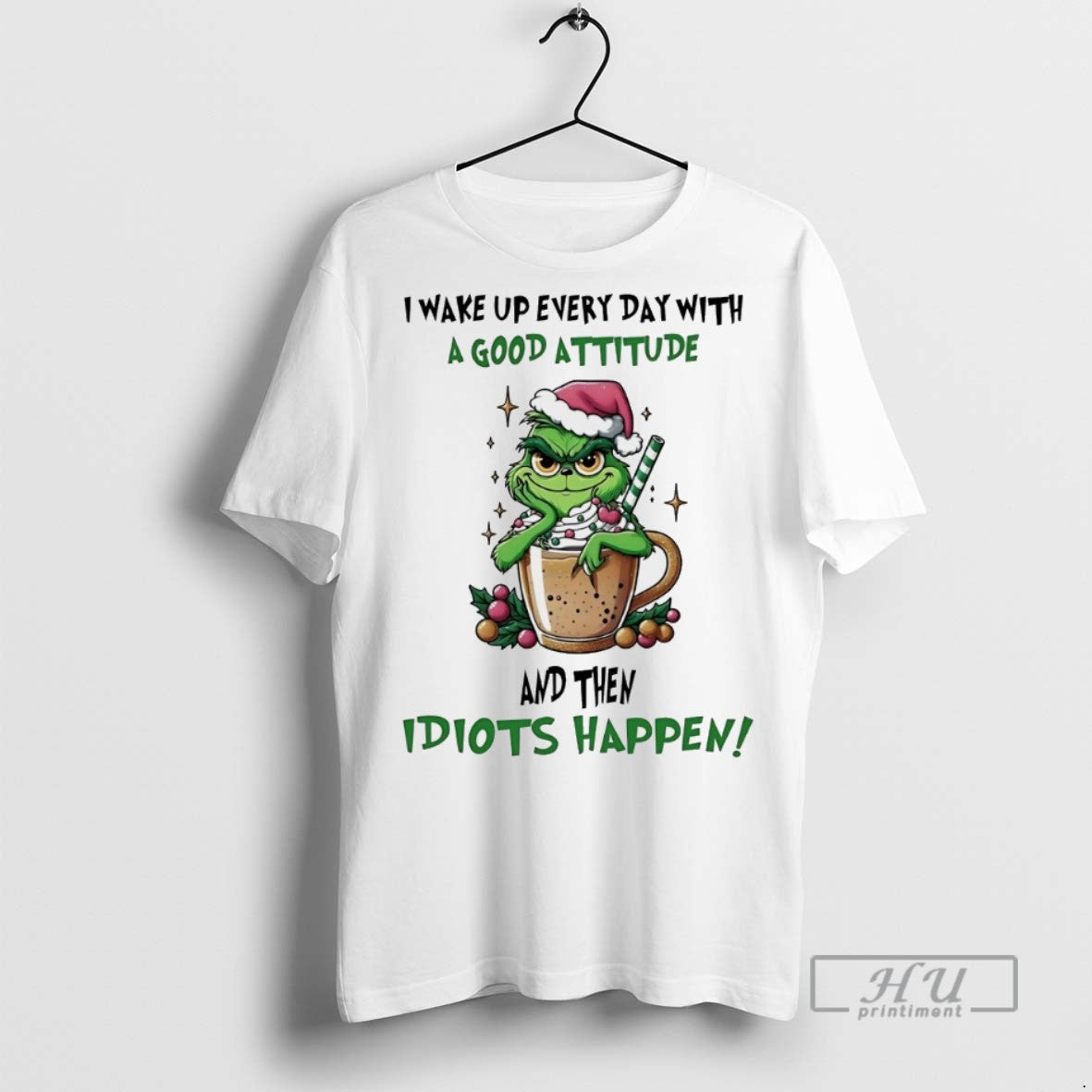 Trending Grinch I Wake Up Every Day Good Attitude White T-Shirts, Hoodie, Sweatshirt - T-Shirt, Sweatshirt, Hoodie