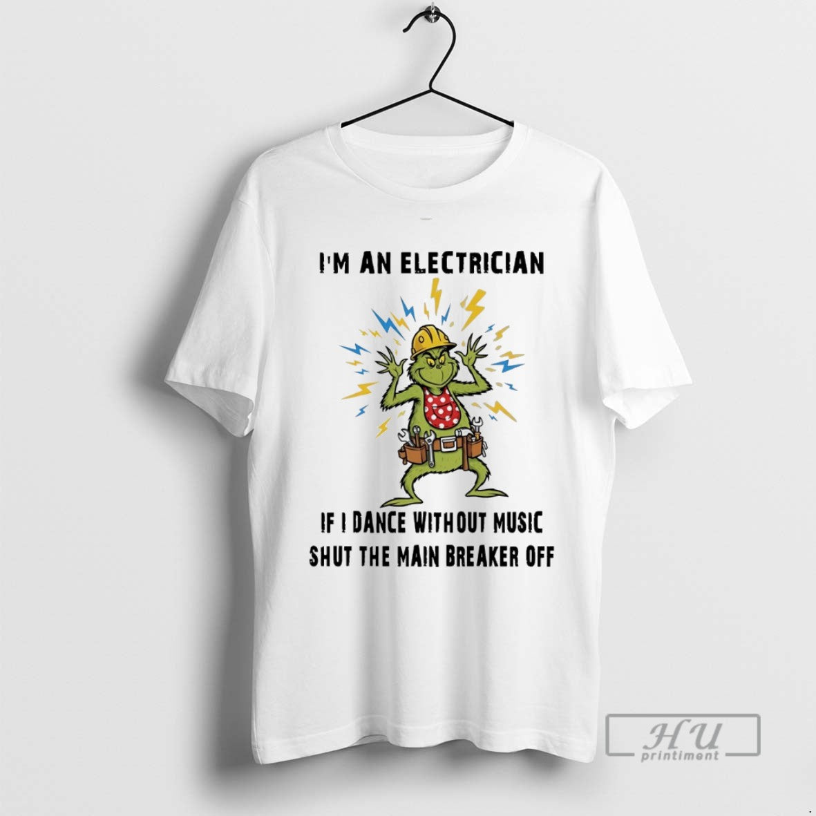Trending Grinch Im Electrician If I Dance Without Music Shut Main Breaker Off T-Shirts, Hoodie, Sweatshirt - T-Shirt, Sweatshirt, Hoodie